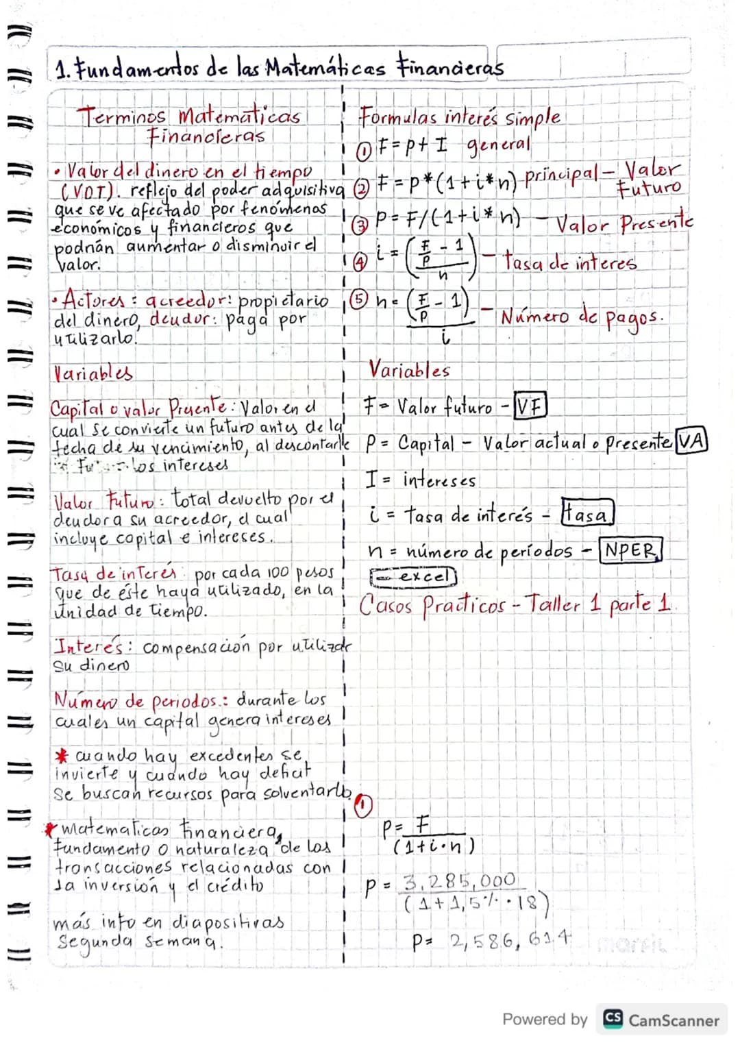 1. Fundamentos de las Matemáticas Financieras
Terminos Matematicas!
Financieras
Valor del dinero en el tiempo
Formulas interes simple
• ①F =
