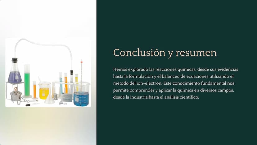 山
Reacciones químicas:
Evidencias, ecuaciones químicas,
balanceo por el método del ion-
electrón
Exploraremos las reacciones químicas, desde