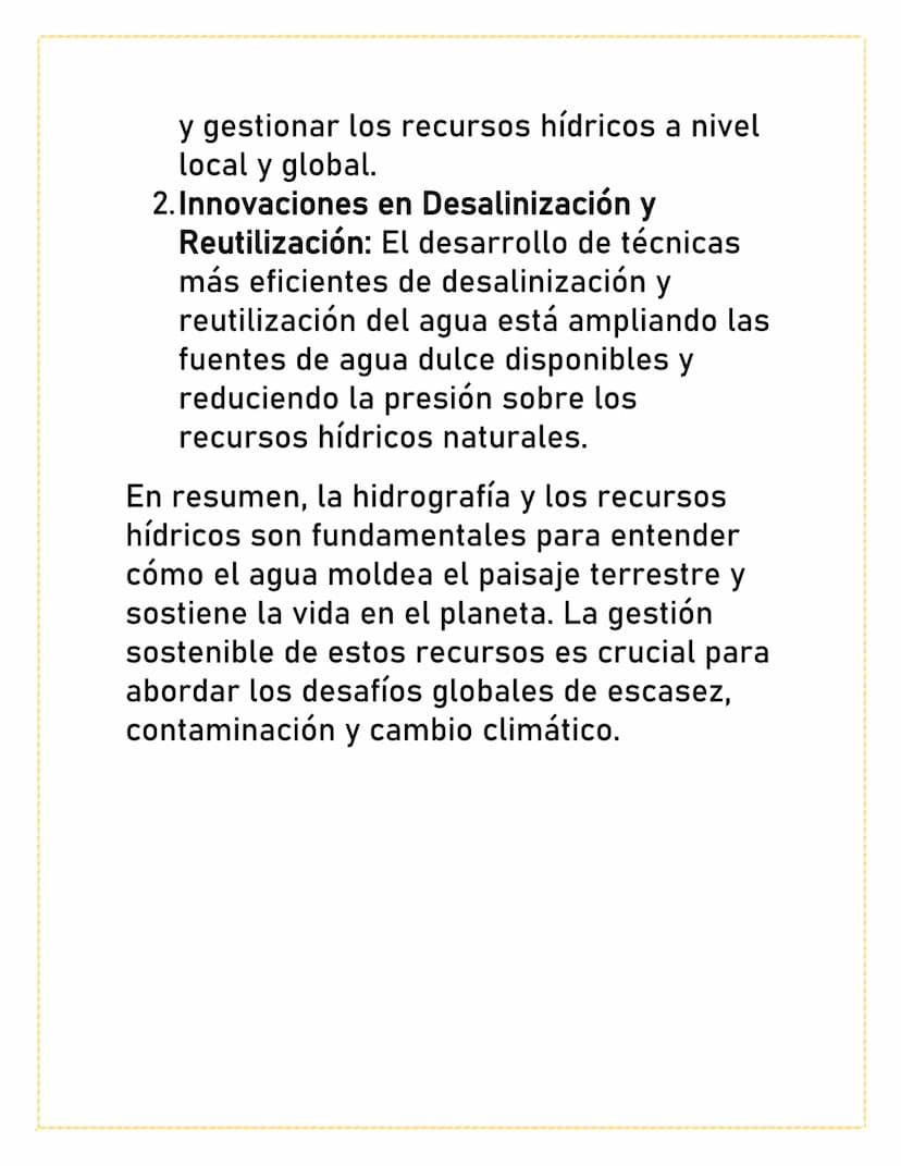 HIDROGRAFÍA Y
RECURSOS
HÍDRICOS
La hidrografía y los recursos hídricos son
áreas de estudio cruciales que se enfocan
en el análisis y la ges