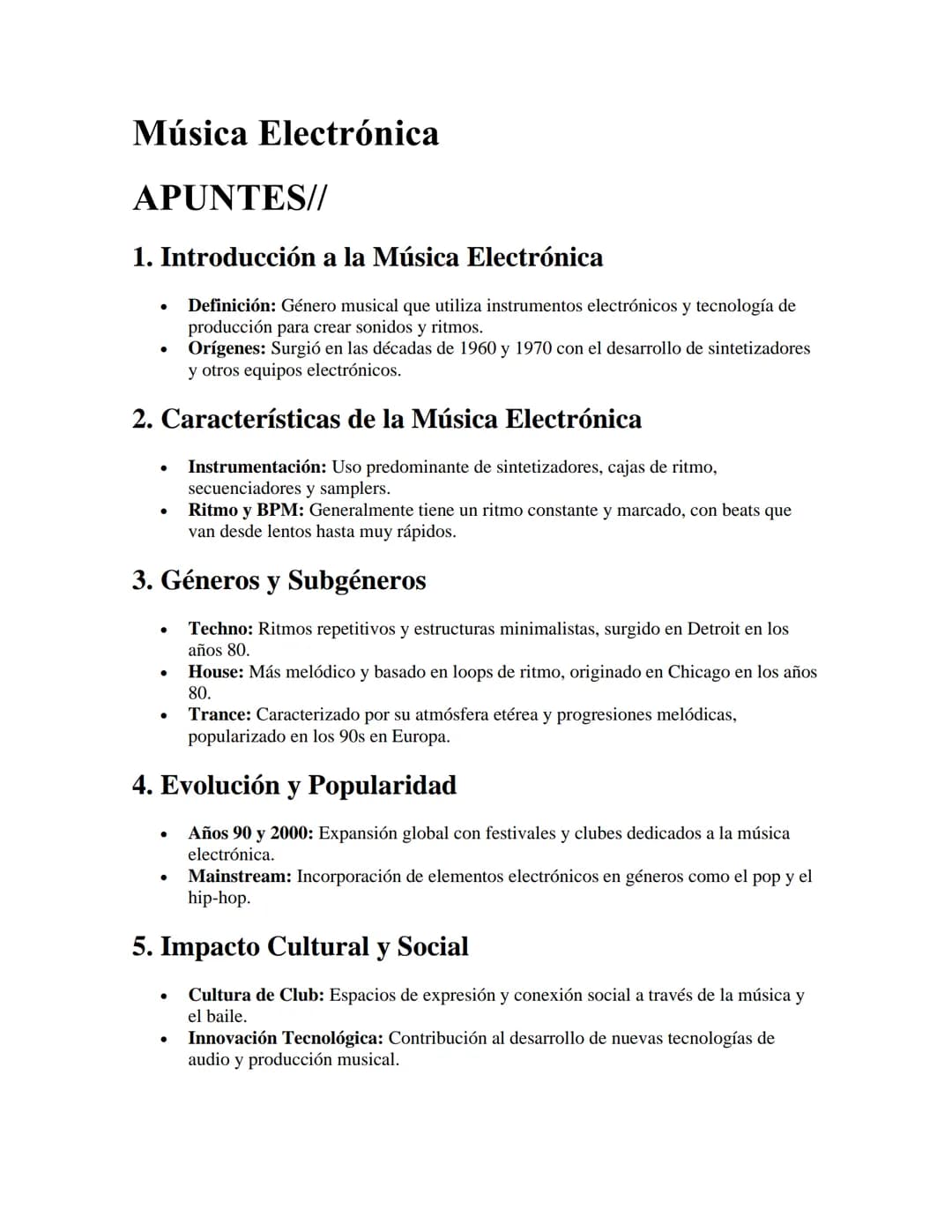 Música Electrónica
APUNTES//
1. Introducción a la Música Electrónica
•
•
Definición: Género musical que utiliza instrumentos electrónicos y 