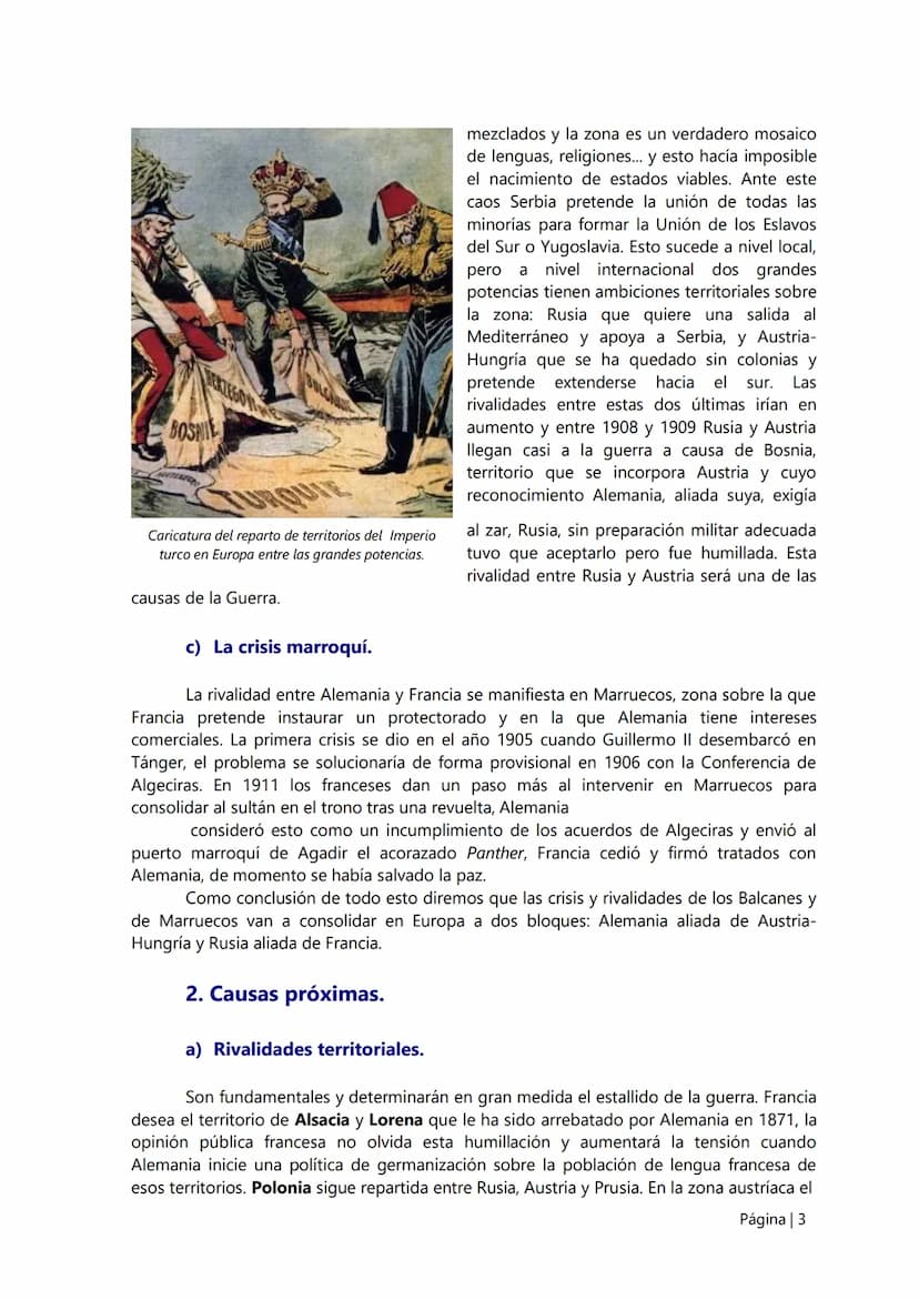 6.
La I Guerra Mundial.
El desarrollo del nacionalismo/imperialismo de las potencias europeas va a ser el
causante general de la Gran Guerra