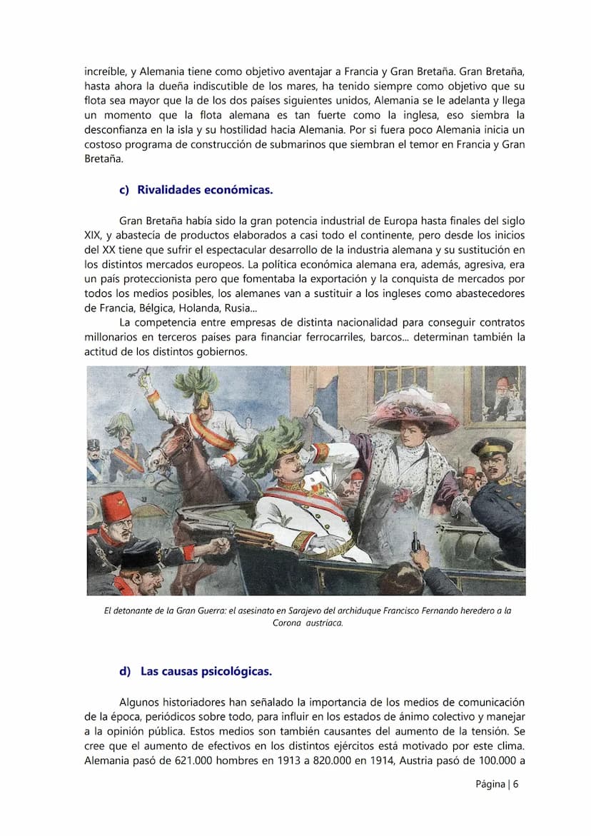 6.
La I Guerra Mundial.
El desarrollo del nacionalismo/imperialismo de las potencias europeas va a ser el
causante general de la Gran Guerra