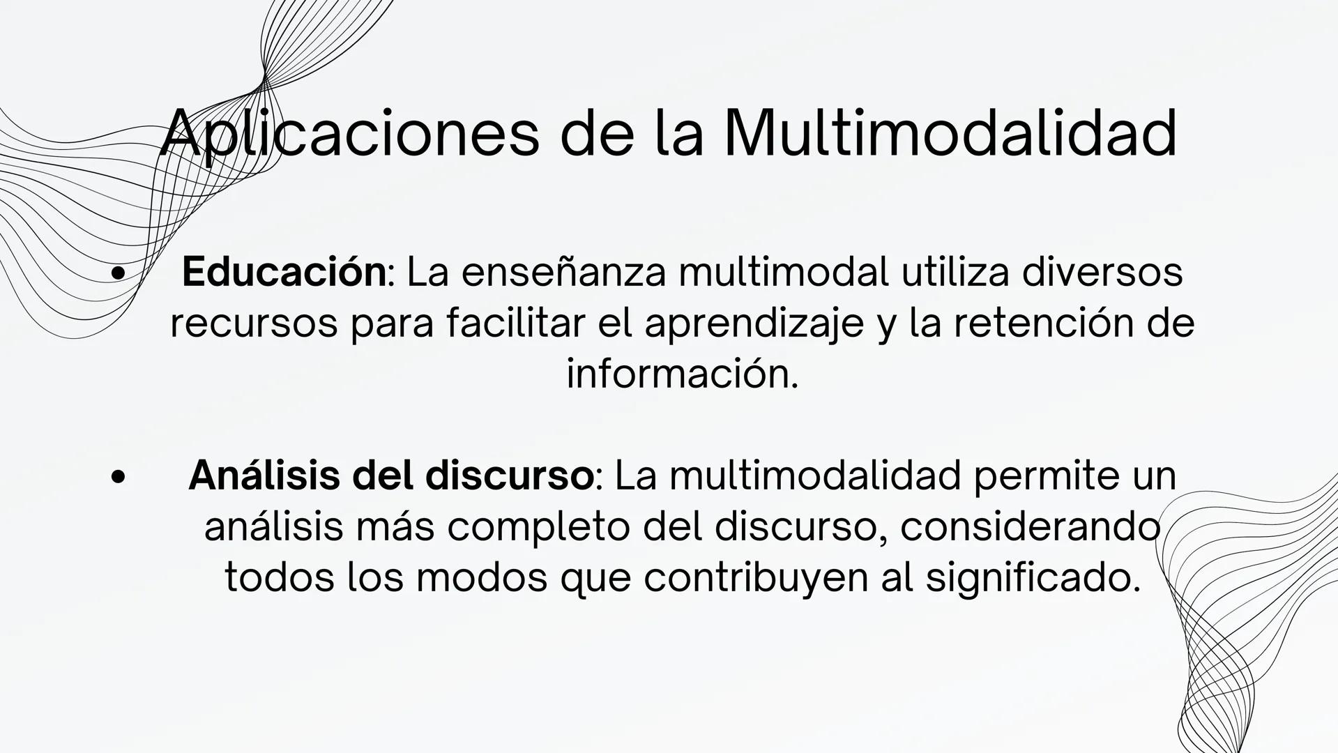MULTIMODALIDAD ¿Qué es la Multimodalidad?
La multimodalidad reconoce que la
comunicación humana va más allá del lenguaje
verbal; incluye imá