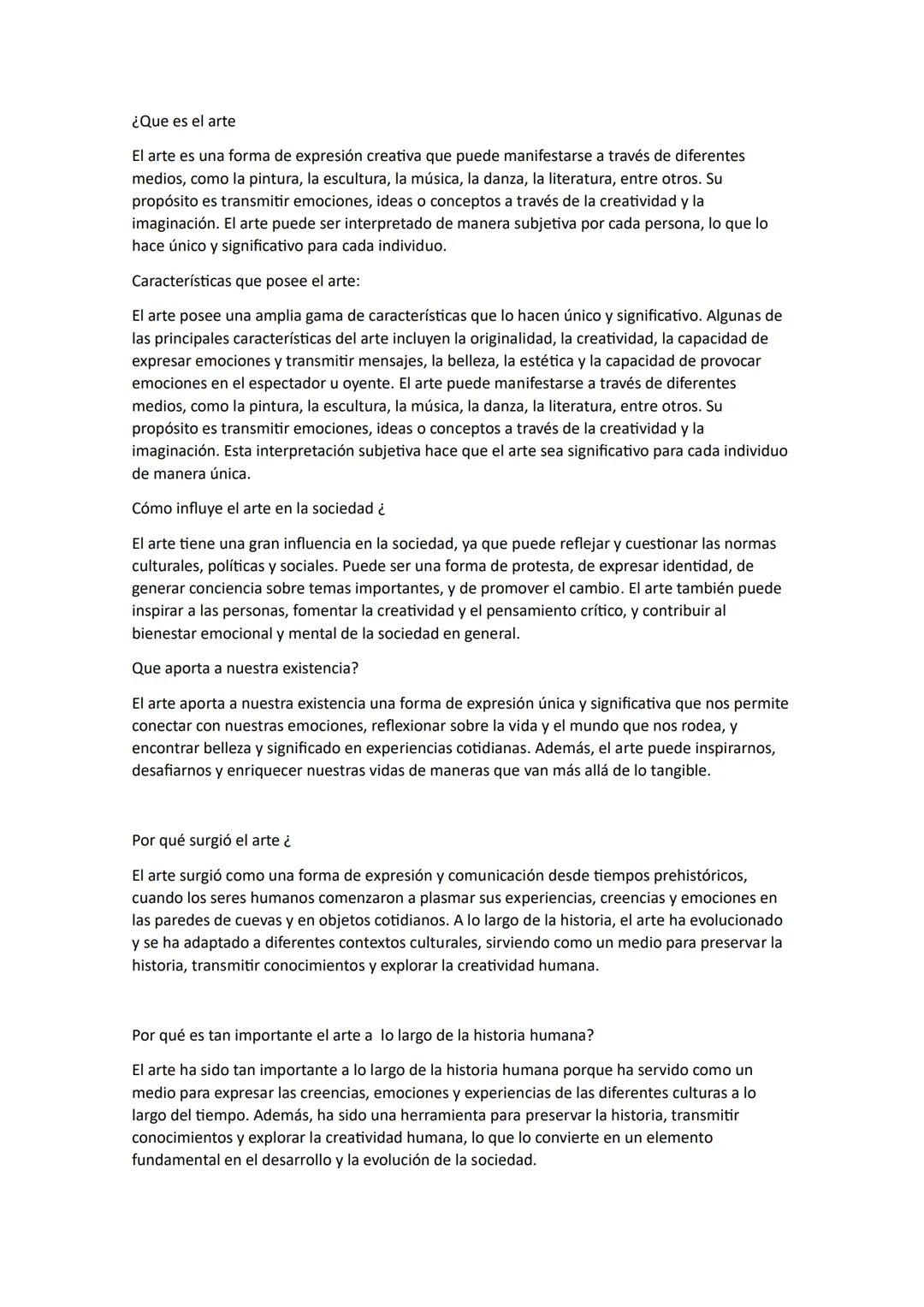 ¿Que es el arte
El arte es una forma de expresión creativa que puede manifestarse a través de diferentes
medios, como la pintura, la escultu