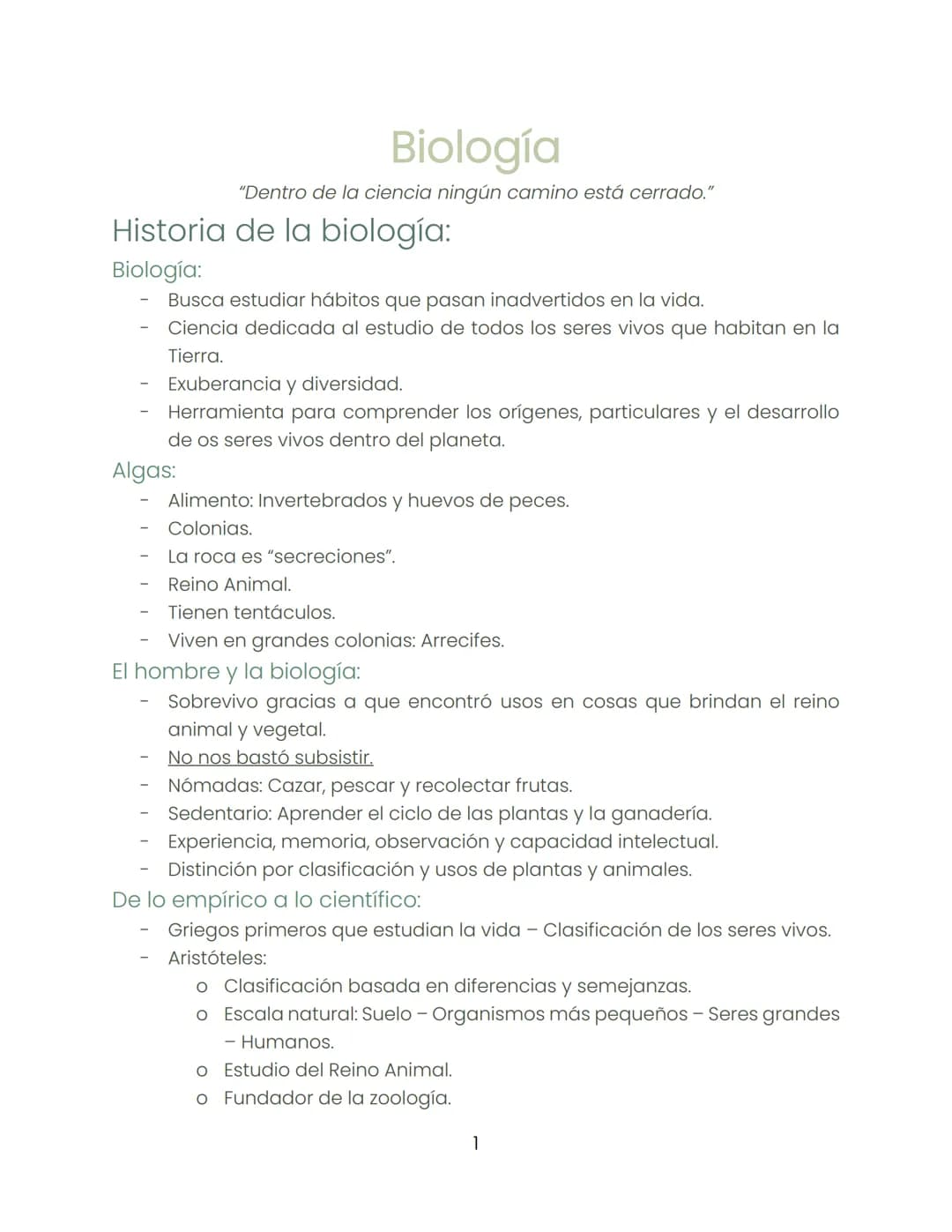 Biología
"Dentro de la ciencia ningún camino está cerrado."
Historia de la biología:
Biología:
-
-
-
Busca estudiar hábitos que pasan inadve