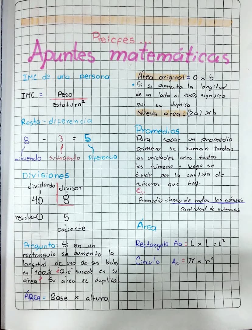 Precces
Apuntes matemáticas
IMC de una
persona
IMC =
Peso
a
Area original = 0 × b
Si
Se aumenta la longitud
lado al 100% significa
de n
que
