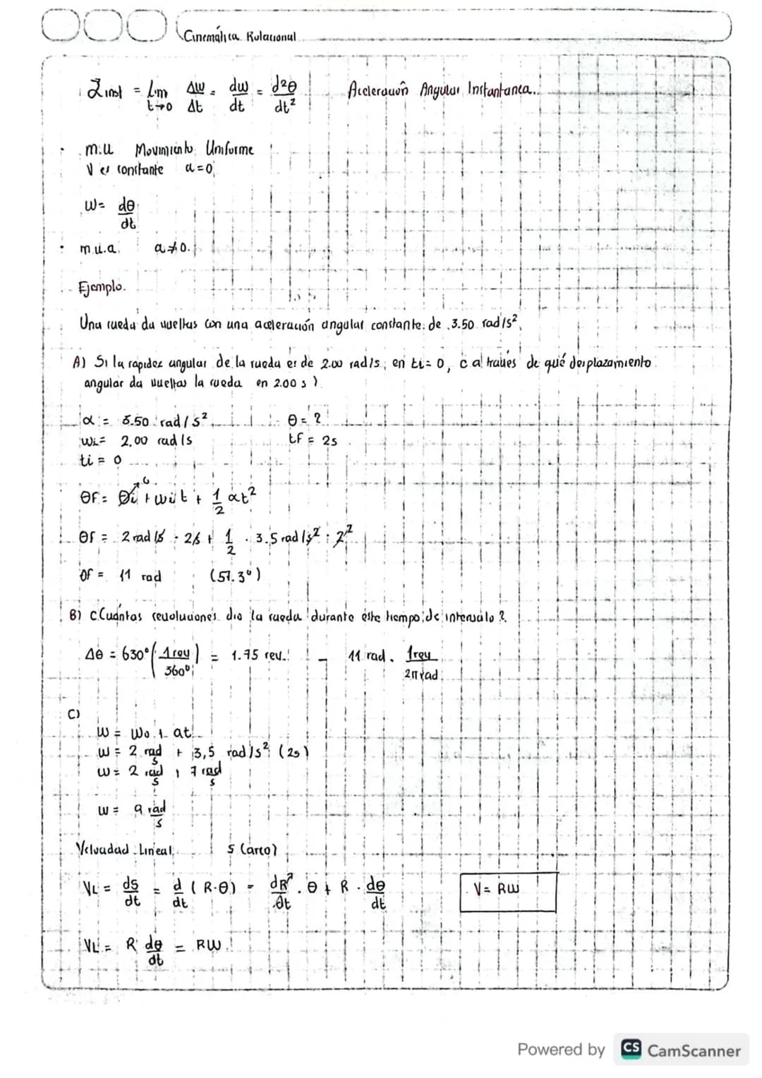 Movimiento Circular
عه
Veloudad Lineal
: Posicion Angular (rad).
• Desplazamiento. Angular.
A0 = Of - Oi
Vcloudad Angular
W = 40
St
=
Of-Oi 