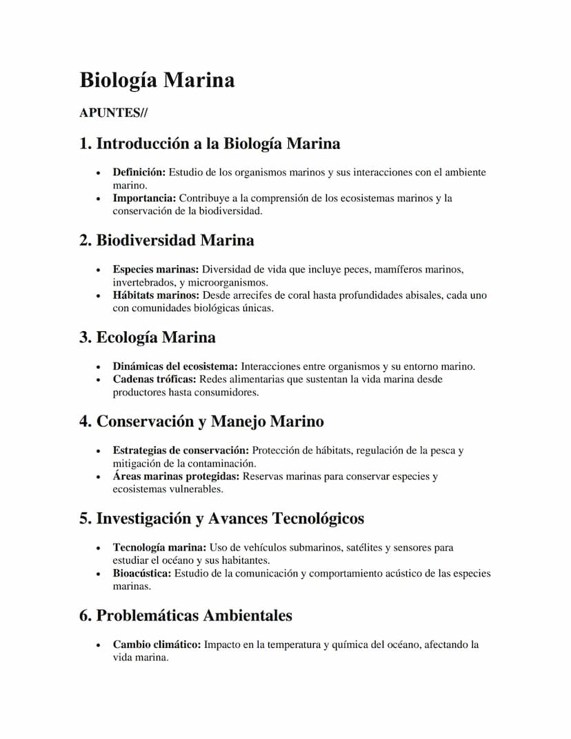 Biología Marina
APUNTES//
1. Introducción a la Biología Marina
•
•
Definición: Estudio de los organismos marinos y sus interacciones con el 