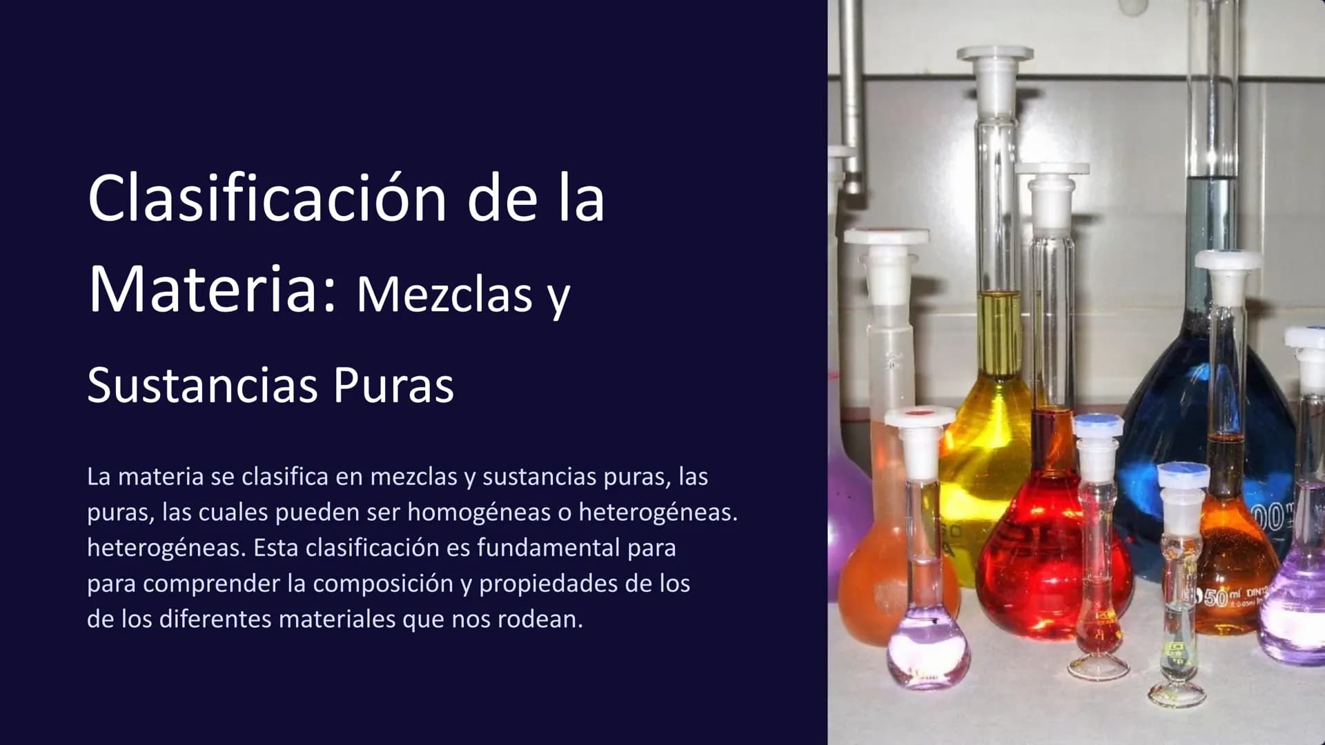 Clasificación de la
Materia: Mezclas y
Sustancias Puras
La materia se clasifica en mezclas y sustancias puras, las
puras, las cuales pueden 