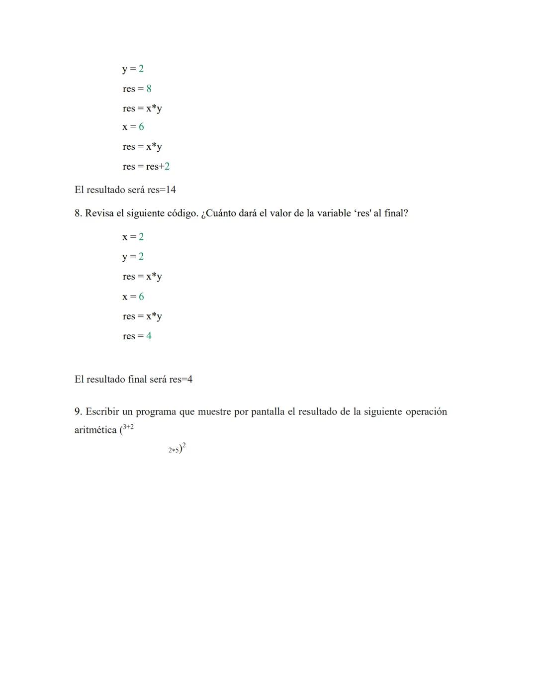 Responder cada una de las preguntas en este mismo documento, reenviarlo cuando lo termine
en Word, empezando primero por sus apellidos y fin