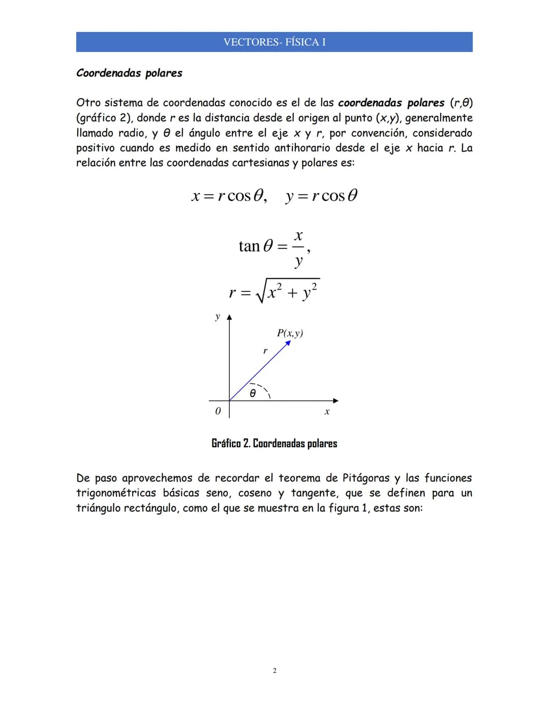 VECTORES
VECTORES-FÍSICA I
SISTEMAS DE REFERENCIA
En Física se tratan problemas relacionados con la descripción del movimiento
de un objeto 