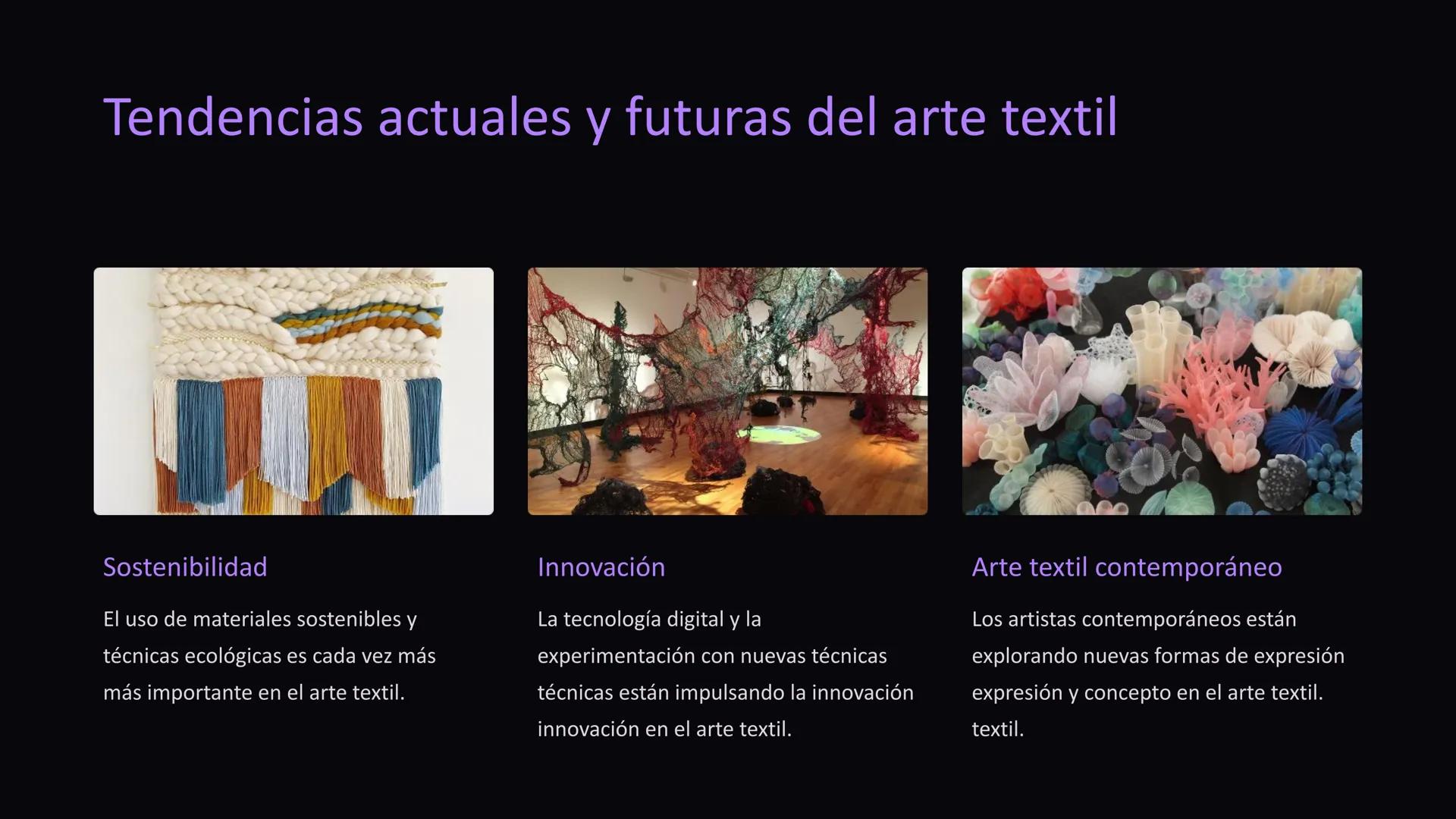 Introducción al arte
arte textil
El arte textil abarca diversas técnicas para transformar fibras naturales o
naturales o sintéticas en obras