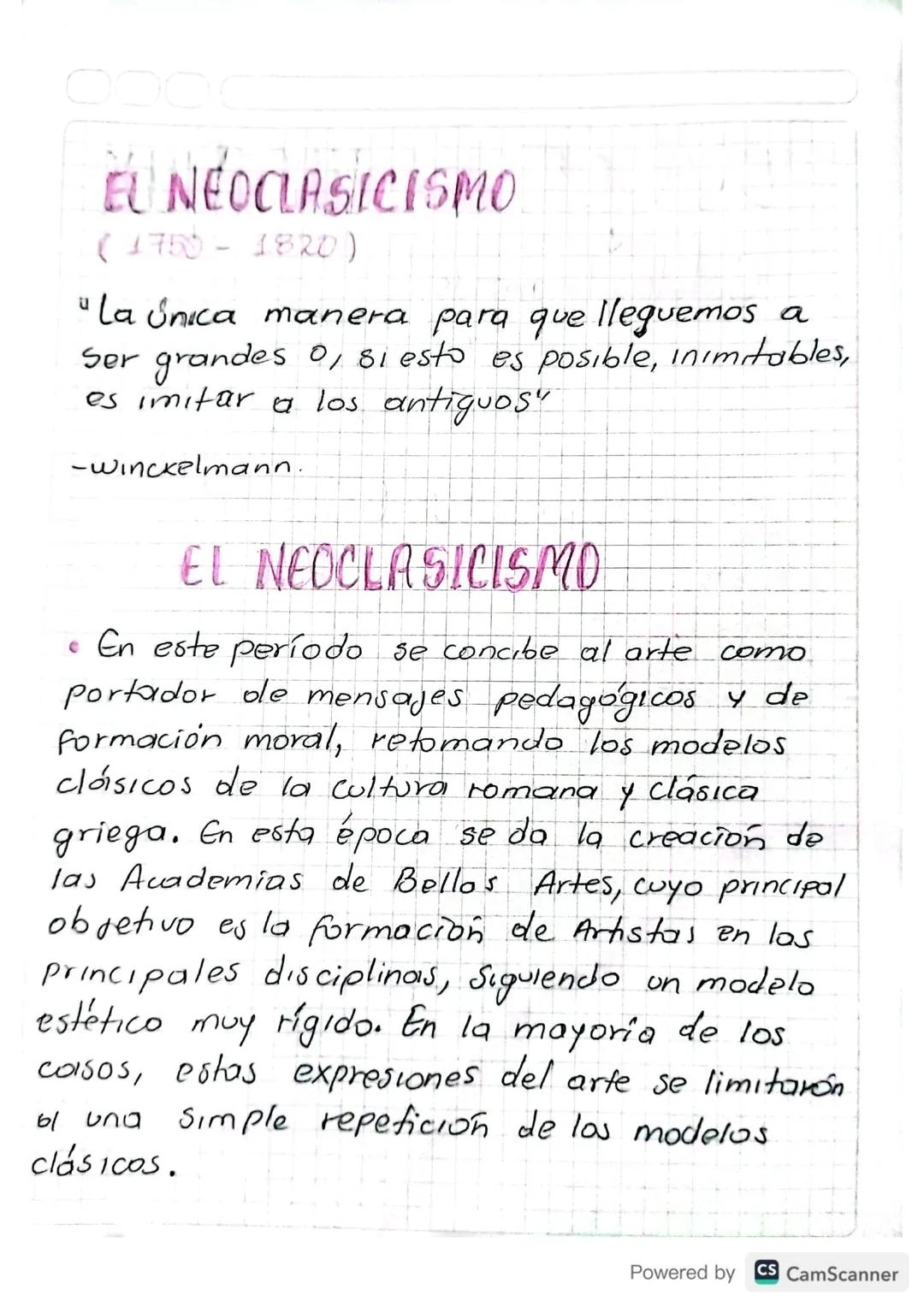 EL NEOCLASICISMO
(1750-1820)
"La única manera para que lleguemos a
Ser grandes 0, si esto es posible, inimitables,
es imitar a los antiguos"