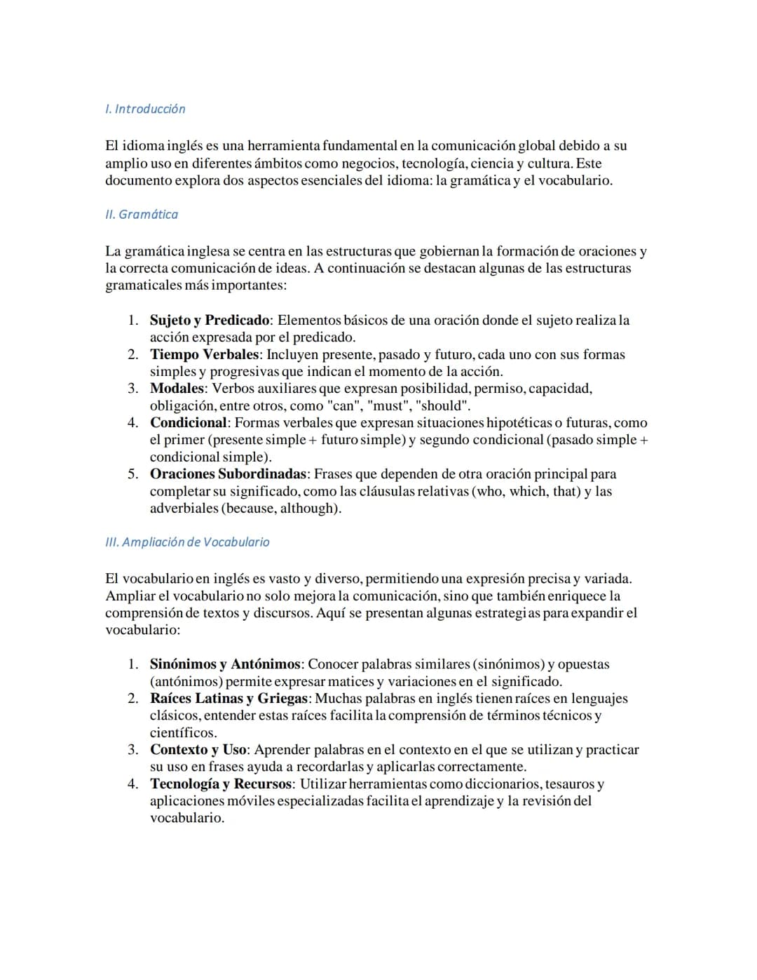I. Introducción
El idioma inglés es una herramienta fundamental en la comunicación global debido a su
amplio uso en diferentes ámbitos como 