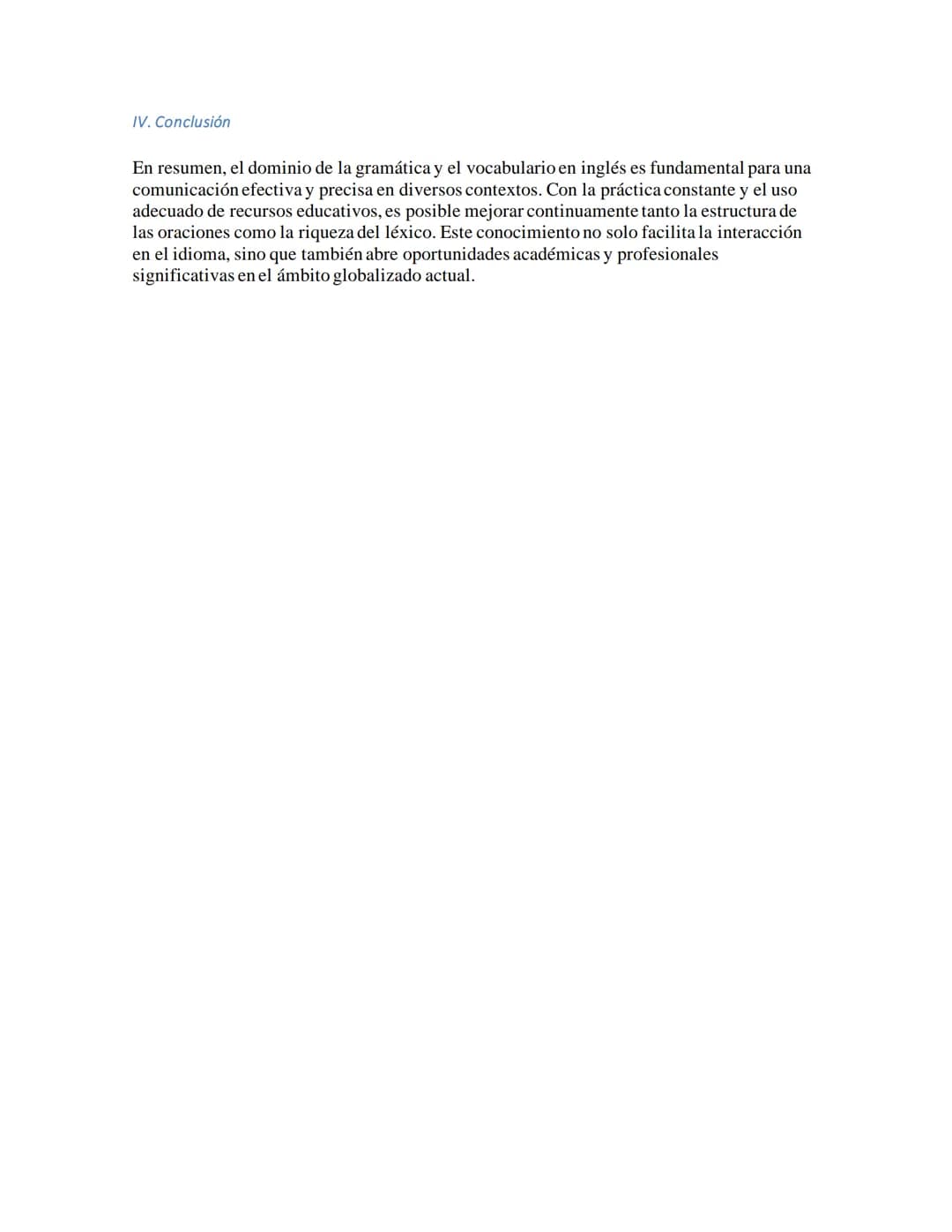 I. Introducción
El idioma inglés es una herramienta fundamental en la comunicación global debido a su
amplio uso en diferentes ámbitos como 