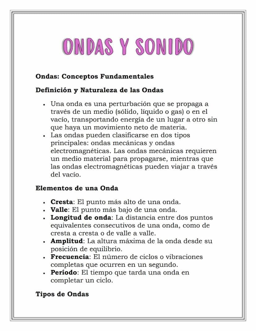 ONDAS Y SONIDO
Ondas: Conceptos Fundamentales
Definición
•
•
Naturaleza de las Ondas
Una onda es una perturbación que se propaga a
través de