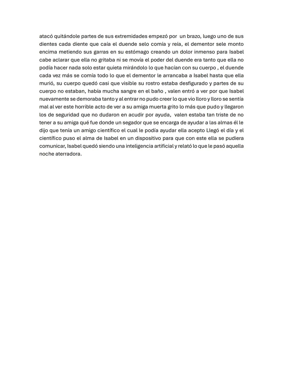 EL CINE MALDITO
Un día una chica llamada valen fue con su amiga Isabel al cine las chicas querían ver
una película de miedo entraron ala sal
