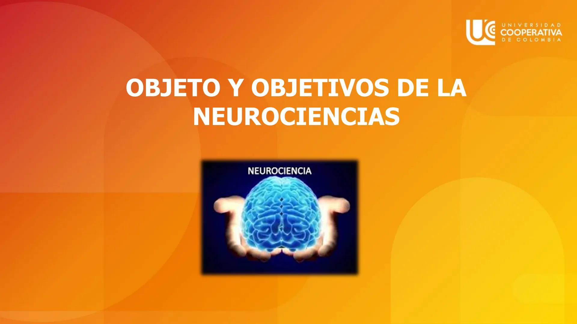 UG
UNIVERSIDAD
COOPERATIVA
DE COLOMBIA

NEUROCIENCIAS COGNITIVA Y DEL COMPORTAMIENTO
CONCEPTOS

FACULTAD DE PSICOLOGIA
PROFESORA: NAZIRA AUN