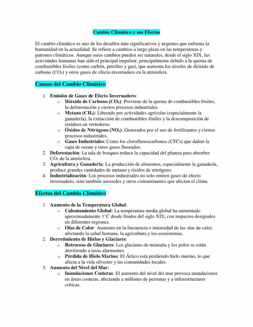 Cambio Climático y sus Efectos
El cambio climático es uno de los desafíos más significativos y urgentes que enfrenta la
humanidad en la actu