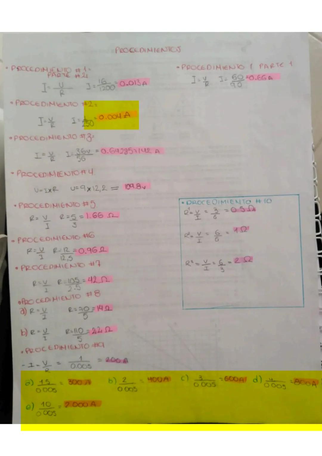PROCEDIMIENTOS

•PRCCEDIMIE#
$I = \frac{U}{R}$
$J:\frac{16}{1200} = 0.013 A$
•PROCEDIMIENTO 1 PARTE 1
$I = \frac{U}{I}$
$I:\frac{60}{90} = 0