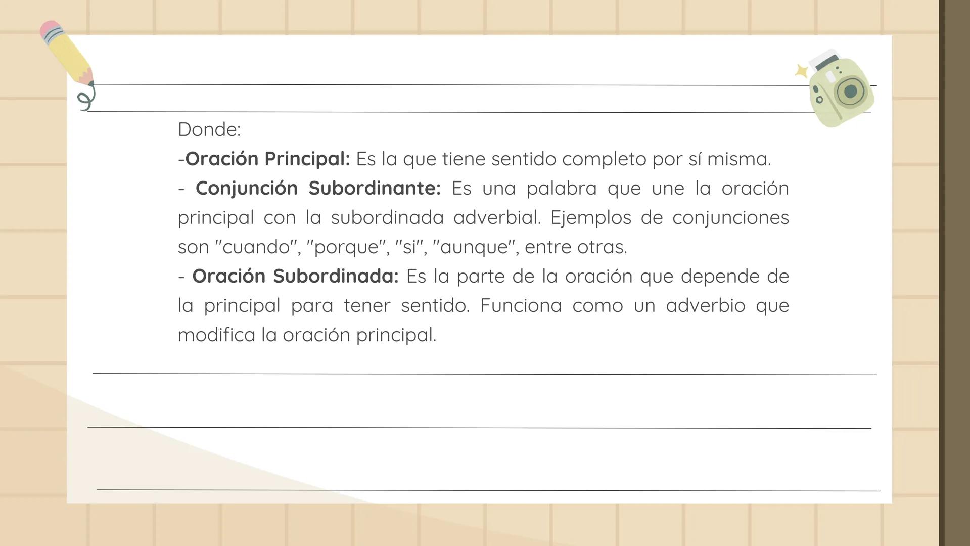ORACIONES
SUBORDINADAS
ADVERBIALES ¿QUÉ SON?
Las oraciones subordinadas adverbiales son aquellas que
desempeñan la función de complemento ci
