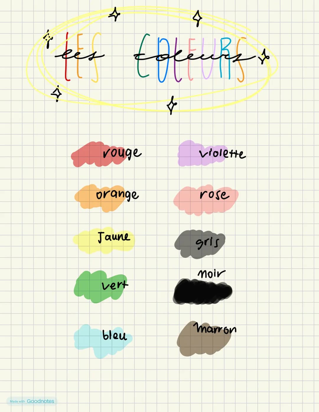 Made with
ees eks+
ནི>
4
Goodnotes
Vouge
Violette
orange
rose
Jaune
gris
Moir
vert
marron
bleu