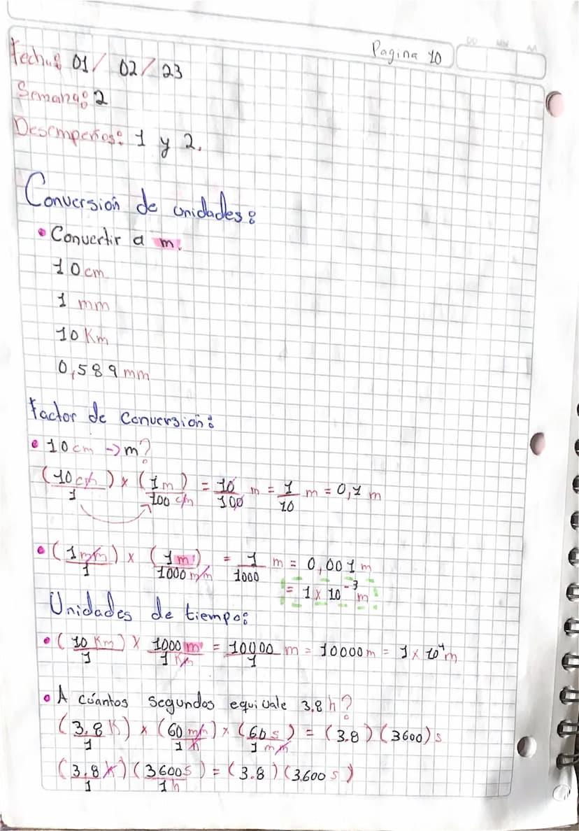 Pagina 10
teching 01/02/23
Seman2902
Desemperios: 1 y 2.
Conversion de unidades &
• Convertir a m.
10cm
1 mm
10 Km
0589mm
Factor de Conversi