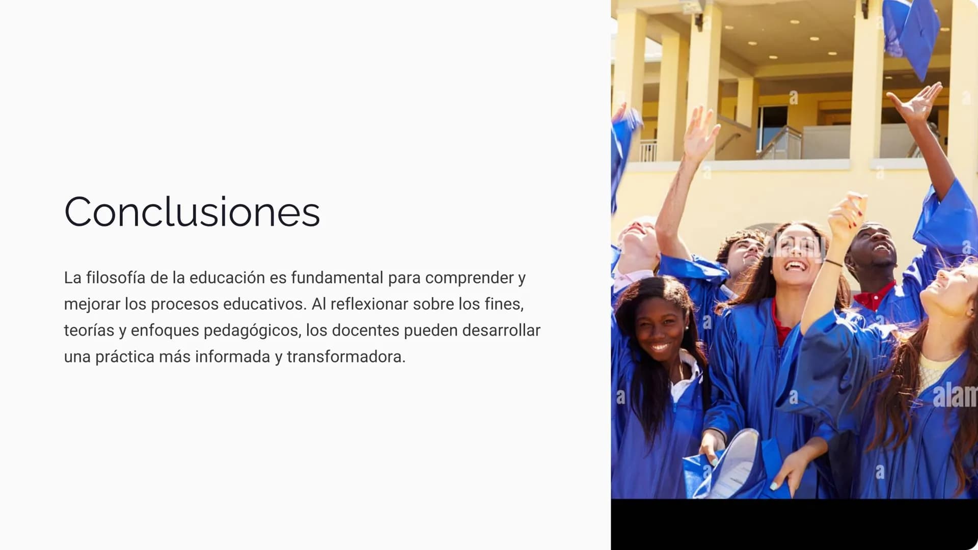 Filosofía de la
Educación
La filosofía de la educación abarca los fines y propósitos de la
educación, las teorías del aprendizaje y los enfo