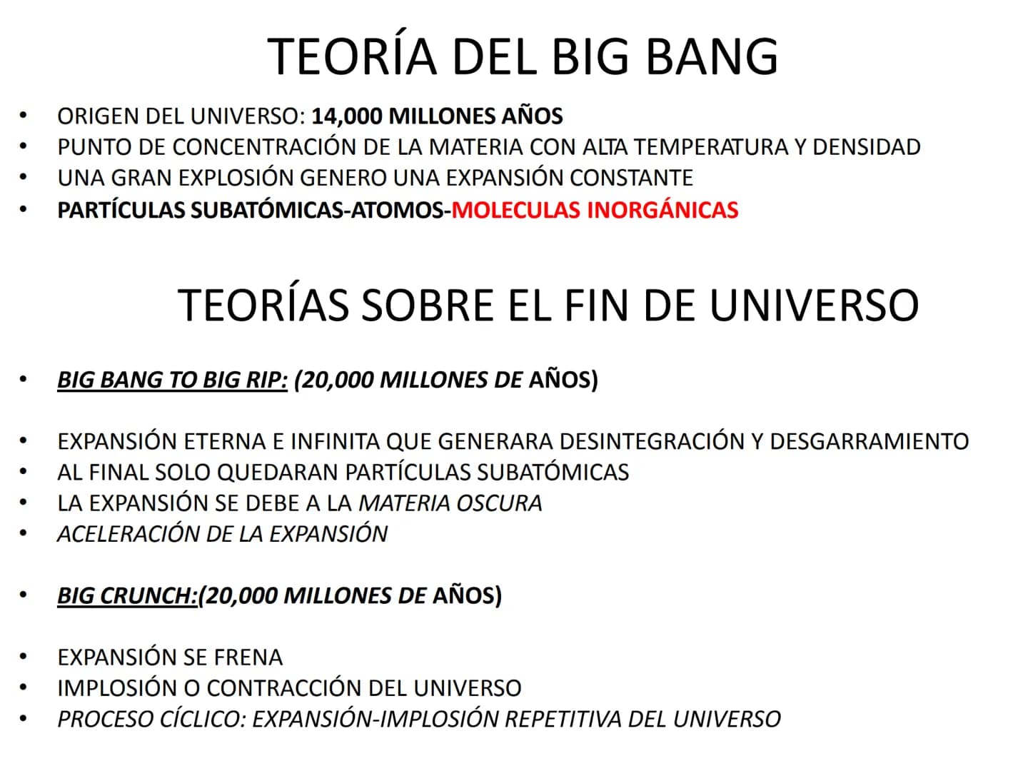 EVOLUCIÓN DE LA CÉLULA
TEORÍA CREACIONISTA
BIG BANG TO BIG RIP
TEORÍA DEL BIG BANG BIG CRUNCH
TEORÍA QUIMIOSINTÉTICA DE OPARIN
TEORÍA DE LA 