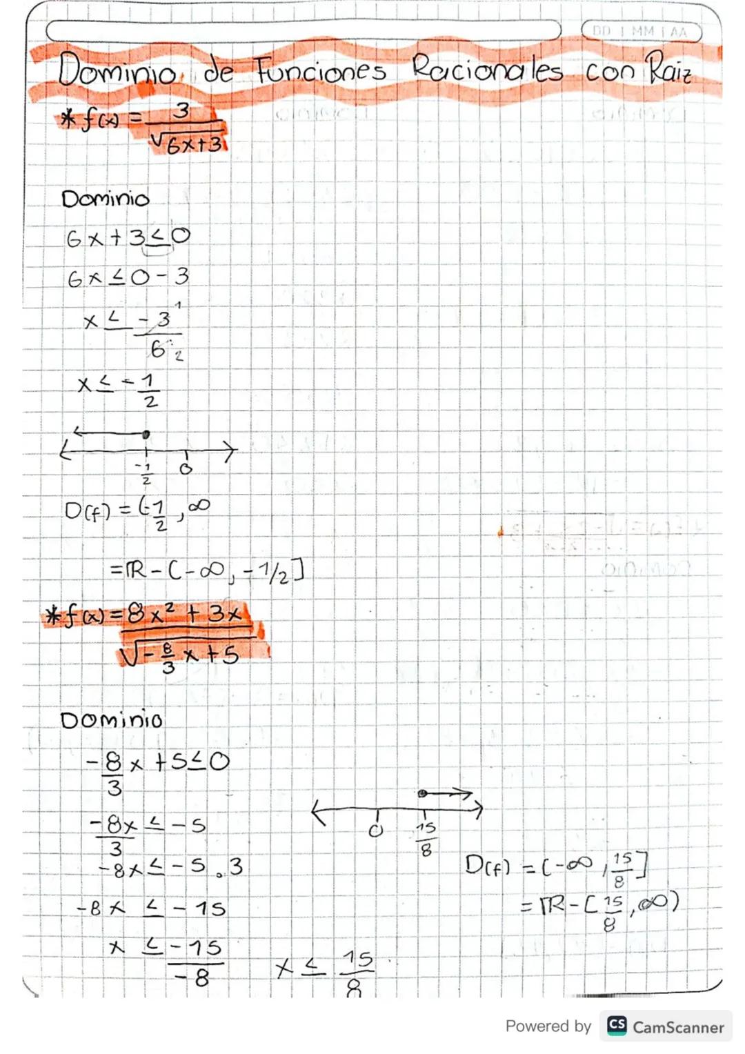 DOMINIO DE FUNCIONES
PRADICALES
DD JMM 1 AA
* Sα) = √3x+21
Dif) =√3x+2
LO
Negativo
D(F) => 3x+εLO
3x4-2
x <- 2 - -0,6
3
=
3
2
DE
* =4x-8
Dom