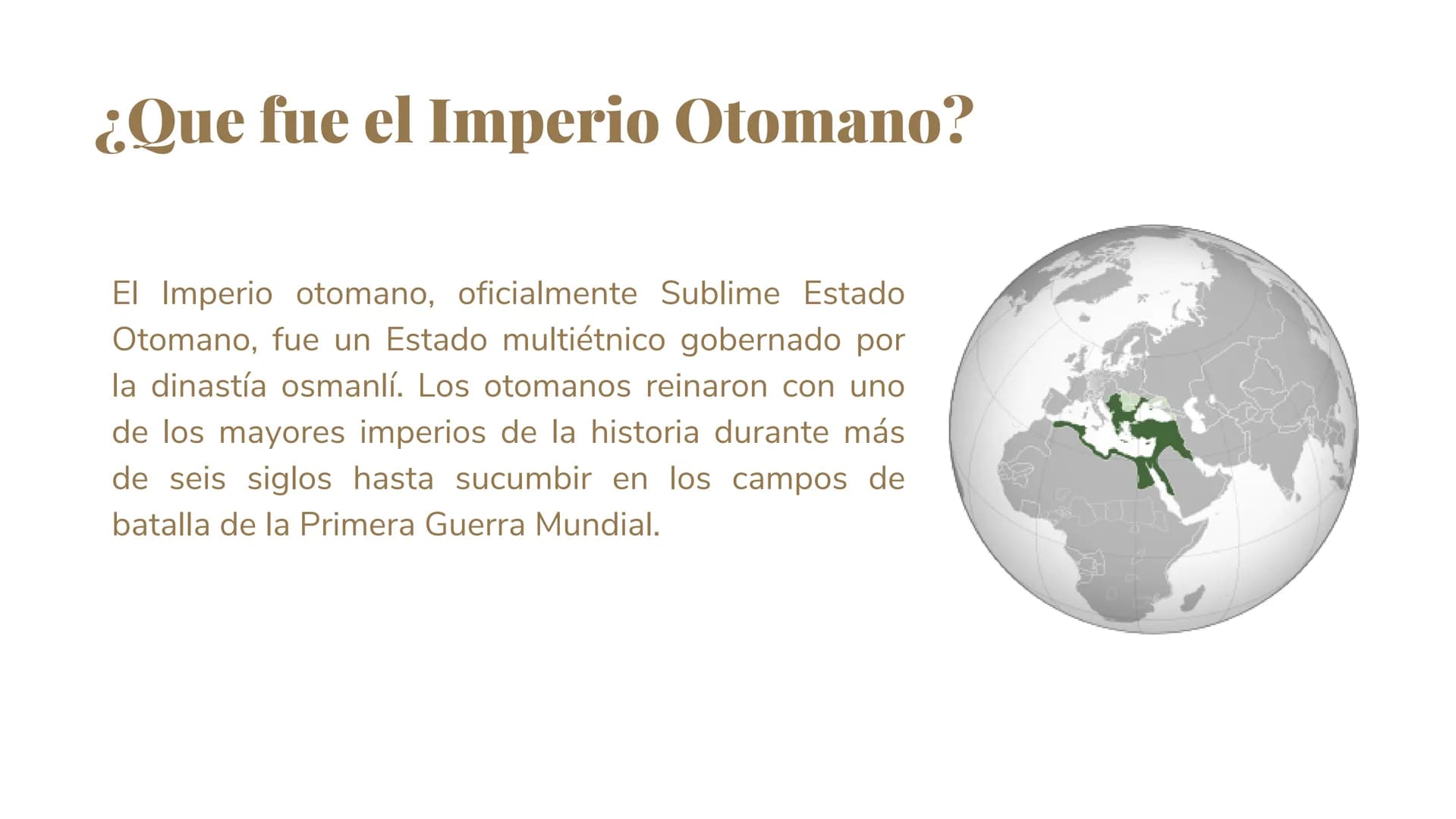El imperio otomano
C⭑
ANA VICTORIA LONDOÑO, SOFIA VELEZ, VALENTINA SEVILLANO ¿Que fue el Imperio Otomano?
El Imperio otomano, oficialmente S