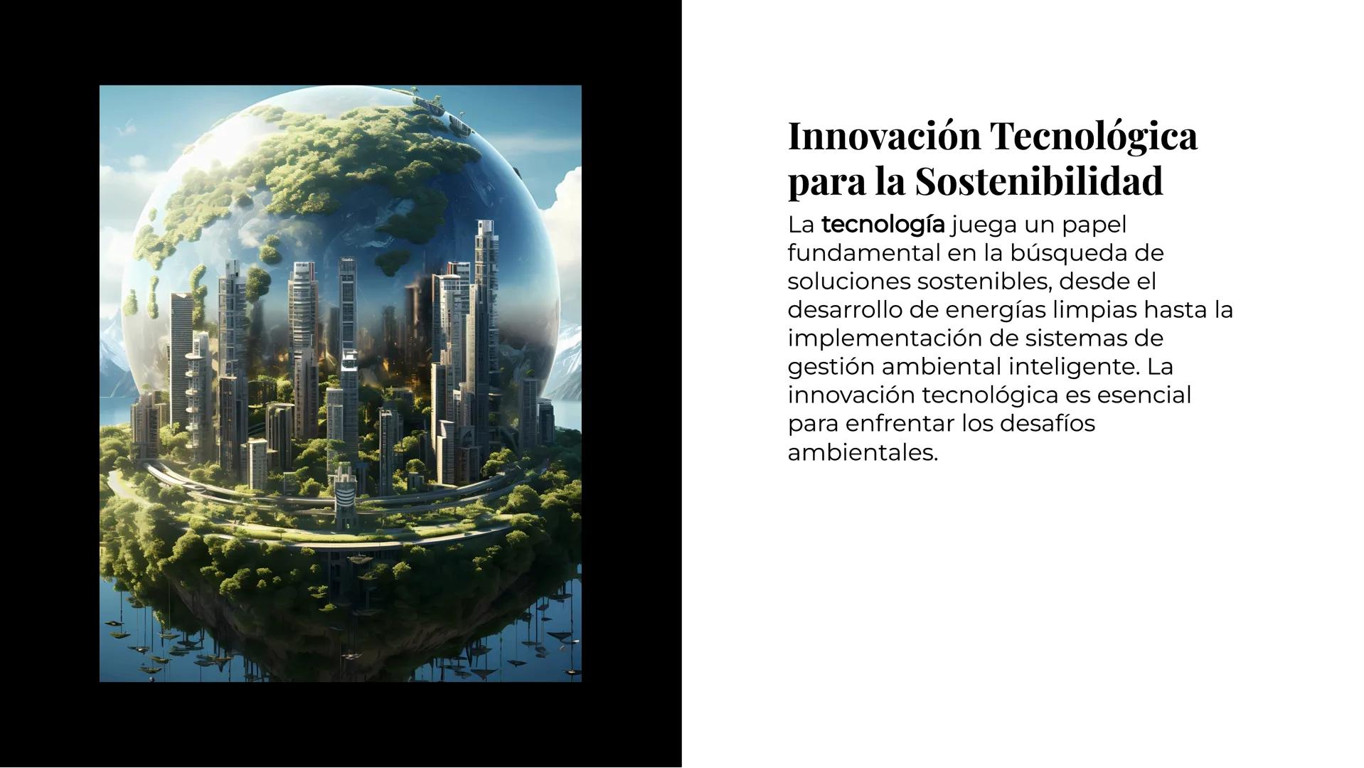 Desafíos
Ambientales y
Estrategias de
Sostenibilidad Introducción
Los desafíos ambientales actuales
requieren de estrategias de
sostenibilid