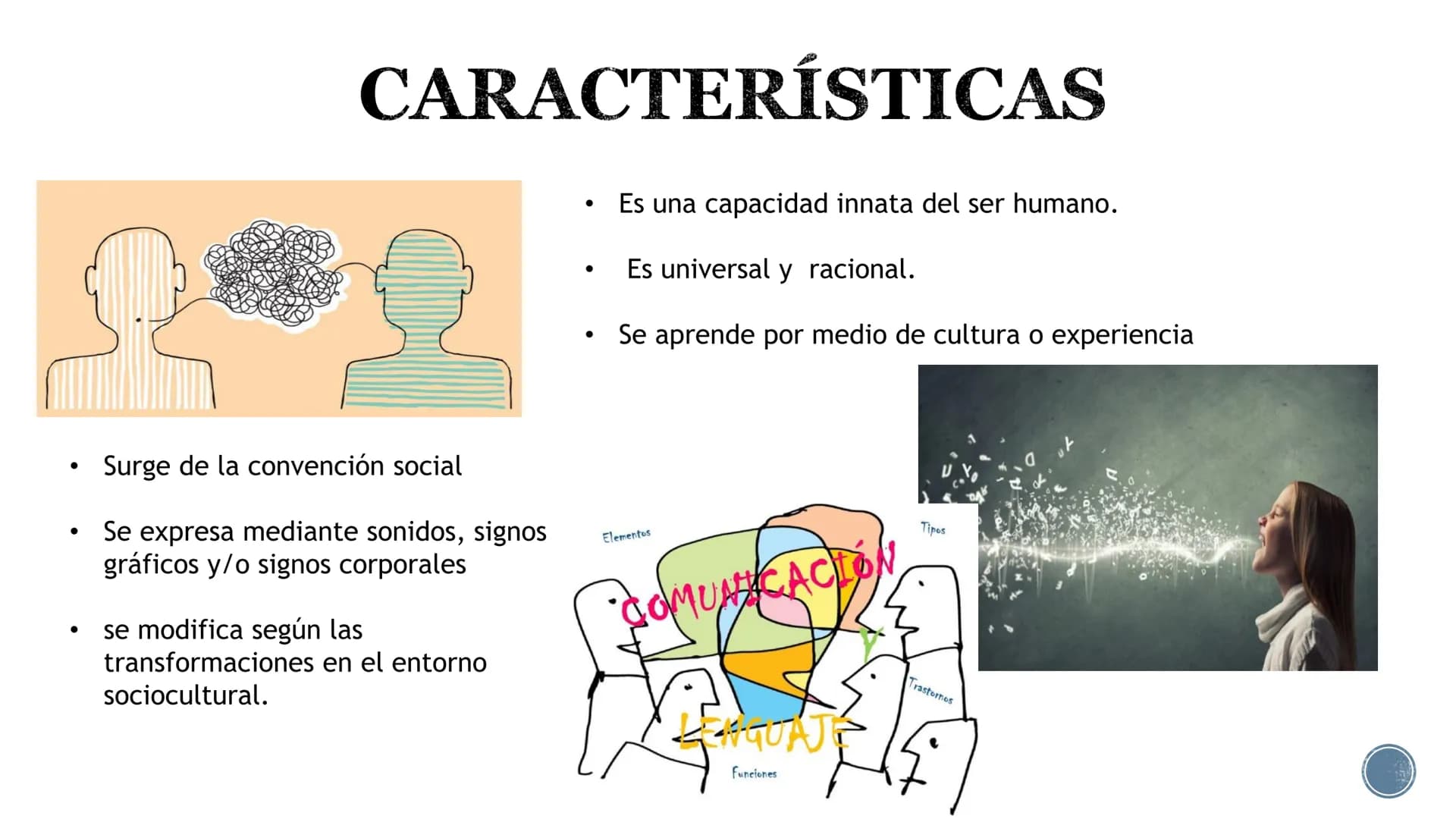 LENGUAJE ¿QUÉ ES?
B
Es un proceso cognitivo.
El lenguaje es un sistema de signos a través del cual
los individuos se comunican entre sí, es 