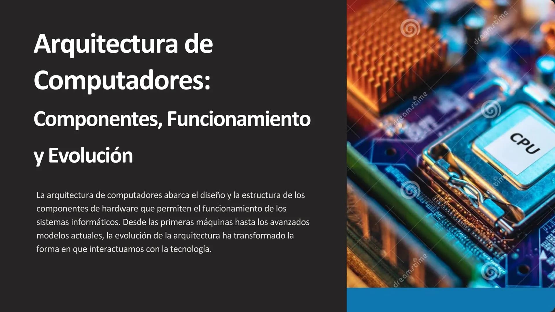 Arquitectura de
Computadores:
Componentes, Funcionamiento
y Evolución
La arquitectura de computadores abarca el diseño y la estructura de lo