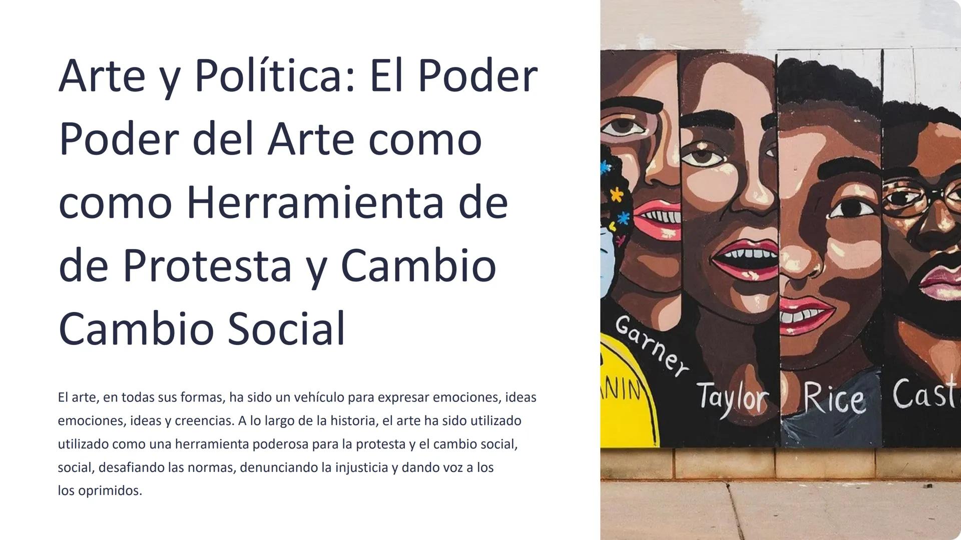 # Arte y Política: El Poder
# Poder del Arte como
# como Herramienta de
# de Protesta y Cambio
# Cambio Social

Garner

El arte, en todas su