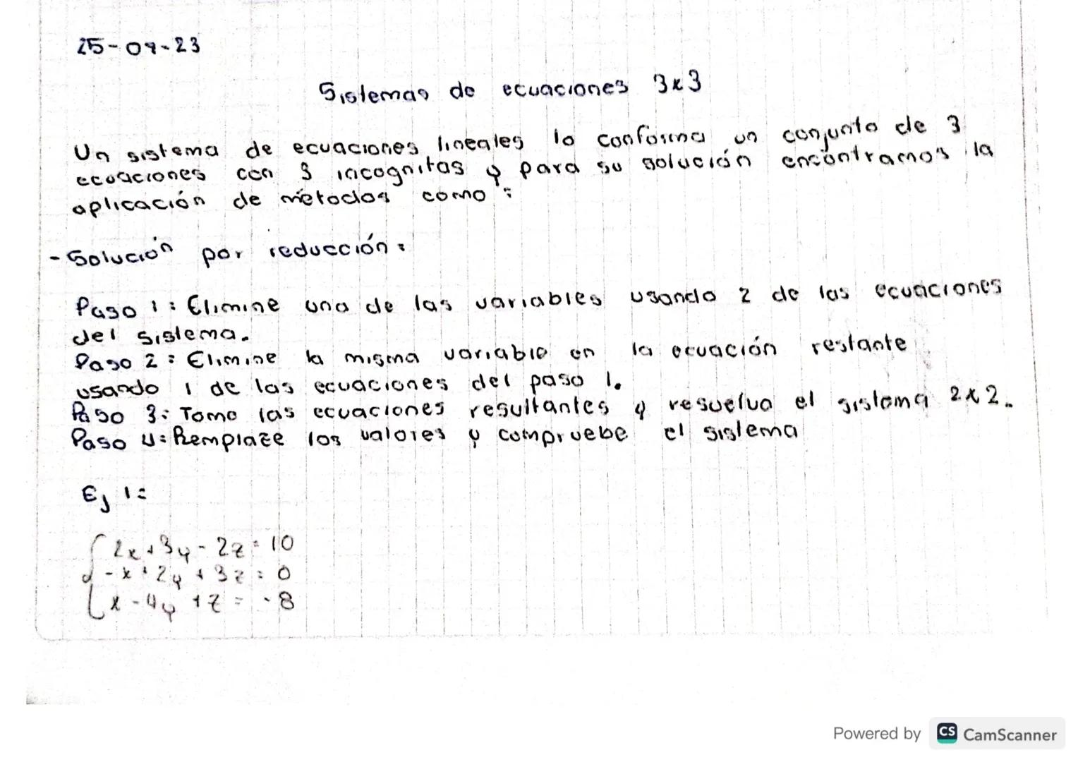 25-09-23

Sistemas de ecuaciones 343
Un sistema de ecuaciones lineales to conforma un conjunto de 3
ecosiciones con $3$ racognitas y para su