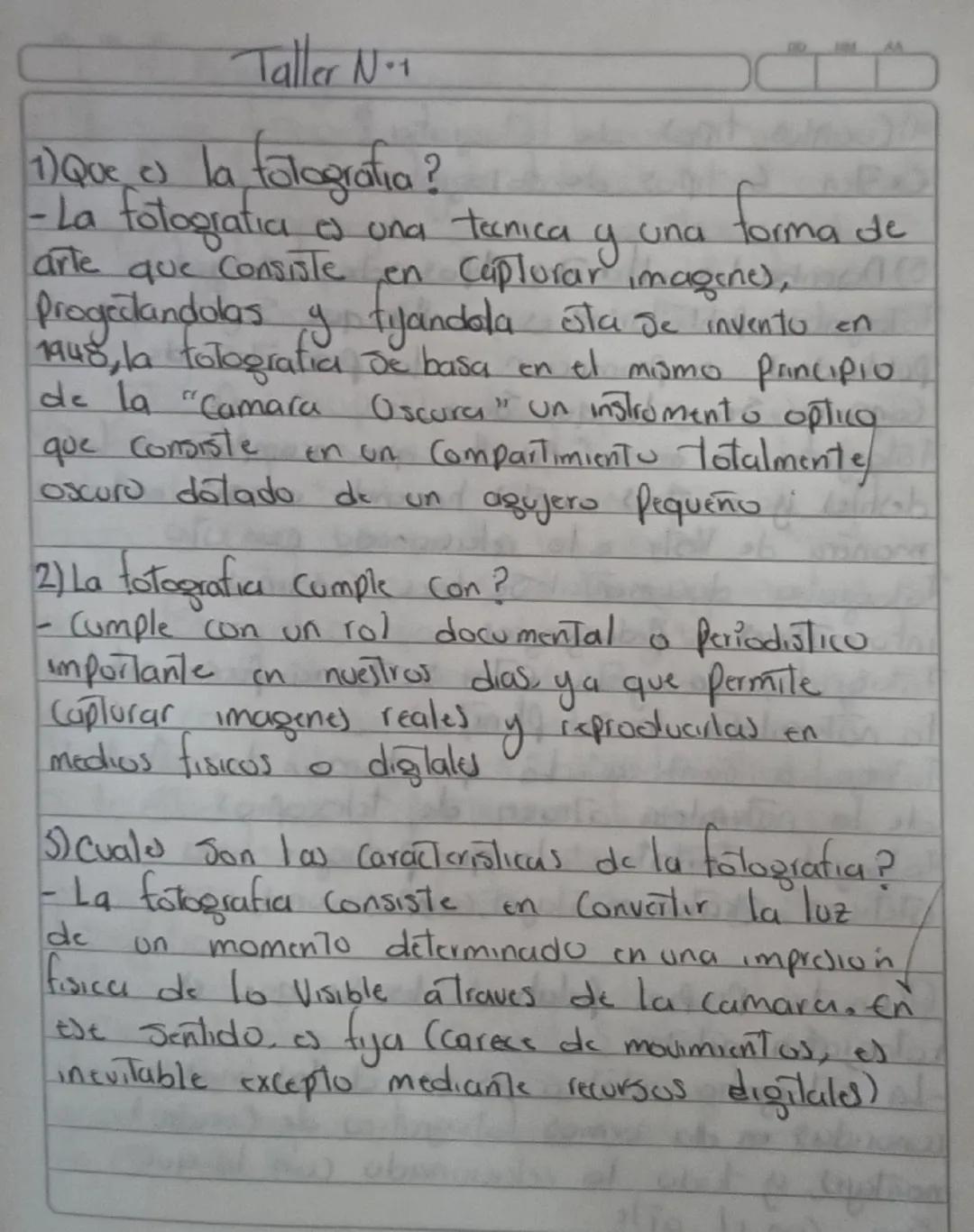 Taller N+1
1) Que o la fotografia?
- La fotogratia es una tecnica
arte
y
una
forma de
que consiste en Capturar Imagine),
Progeilandolas y fi