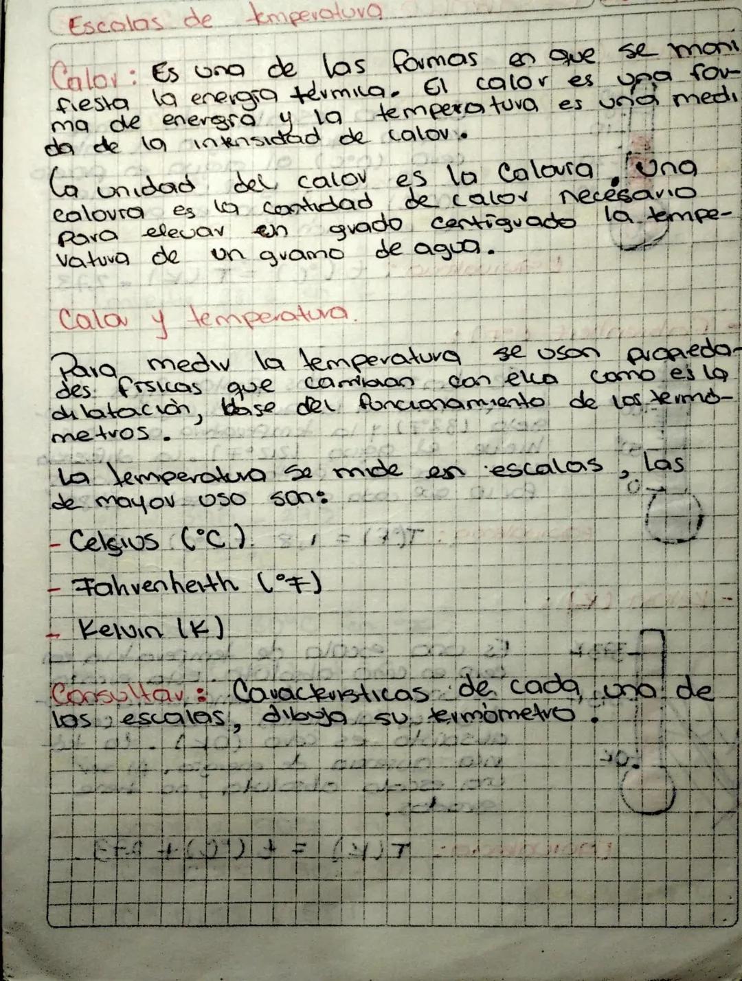 Escolas de temperatura.

Calov: Es una de las formas
en que se moni
fierta la energia termica. El calor es υπα του
ma de energra y la temper