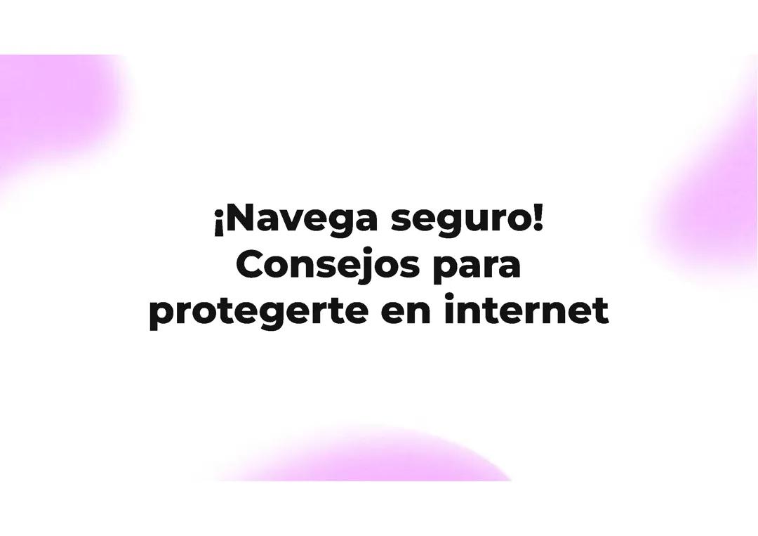 Guía Básica sobre Internet y Seguridad en Línea