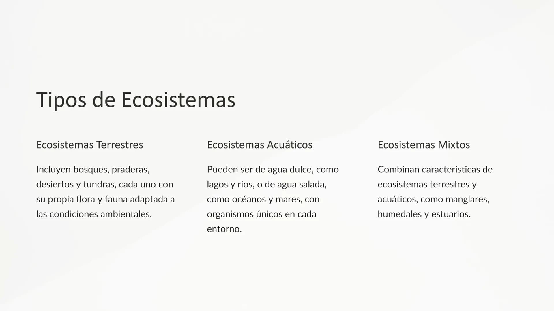 los Ecosistemas
Los ecosistemas son sistemas complejos donde los seres vivos
interactúan con su entorno físico. Comprenden una gran variedad