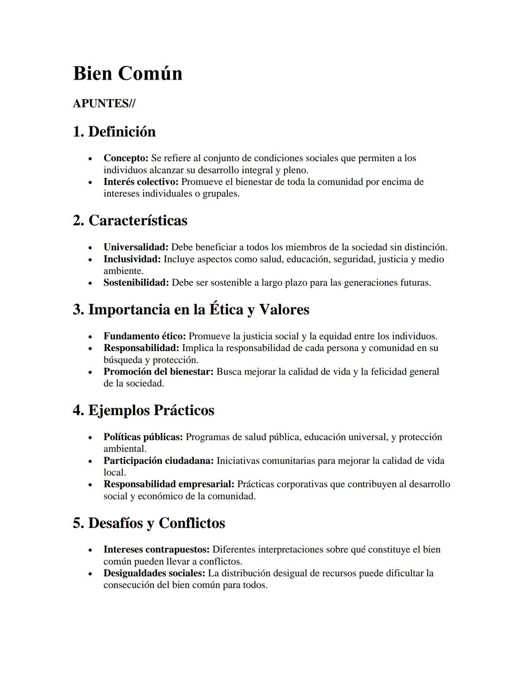 # Bien Común

APUNTES//

1. Definición

- Concepto: Se refiere al conjunto de condiciones sociales que permiten a los
individuos alcanzar su