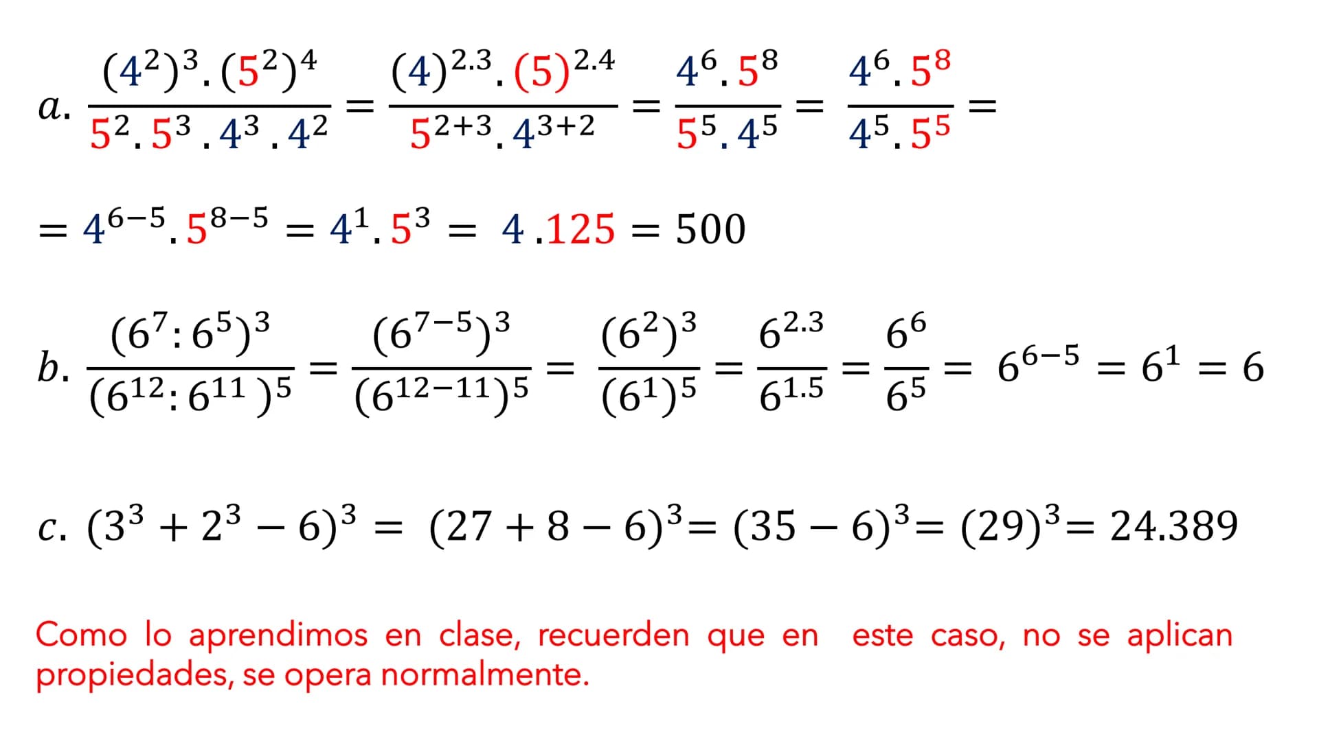 POTENCIACIÓN DE
NÚMEROS NATURALES
EJERCICIOS 1. aman = am+n
PROPIEDADES DE LA POTENCIACIÓN
am
5. — = a": a" = am-n
an
2. (am)n = am.n
6. a =