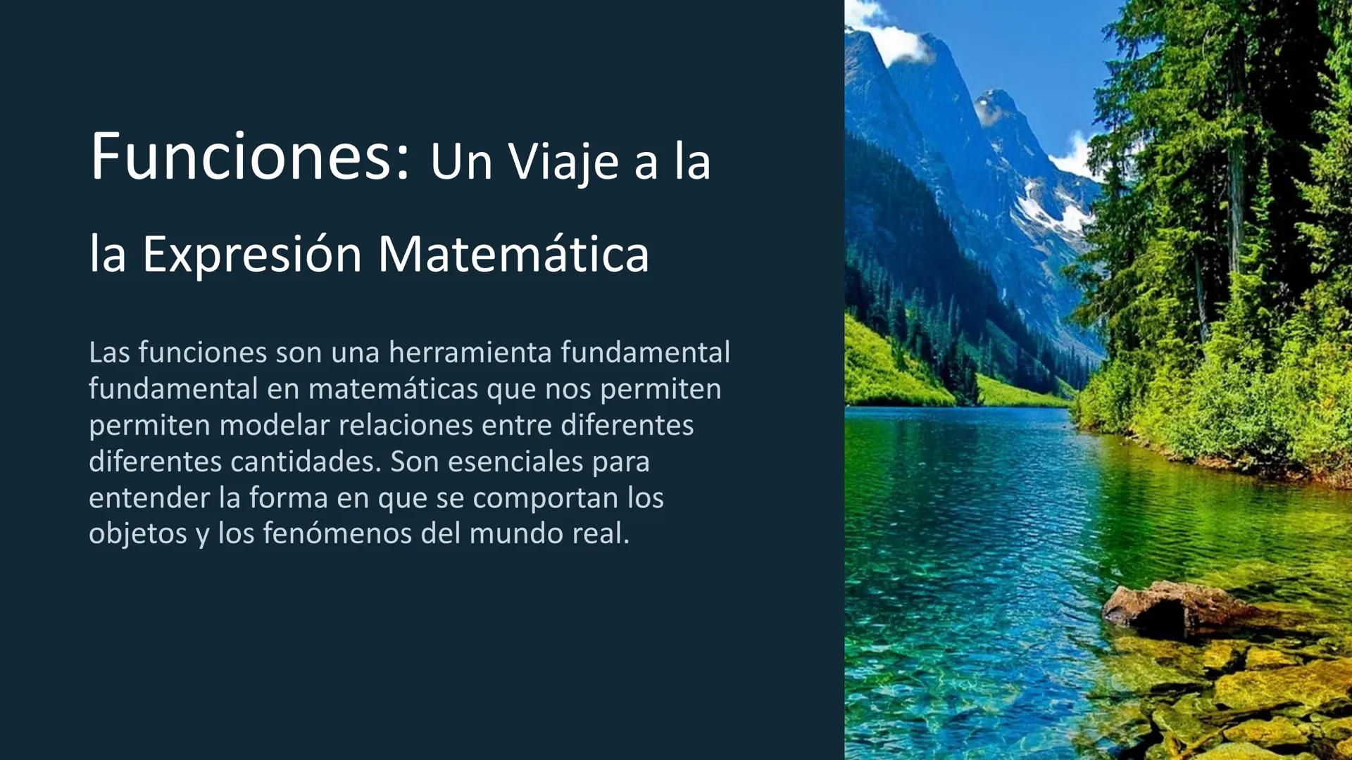 Funciones: Un Viaje a la
la Expresión Matemática
Las funciones son una herramienta fundamental
fundamental en matemáticas que nos permiten
p