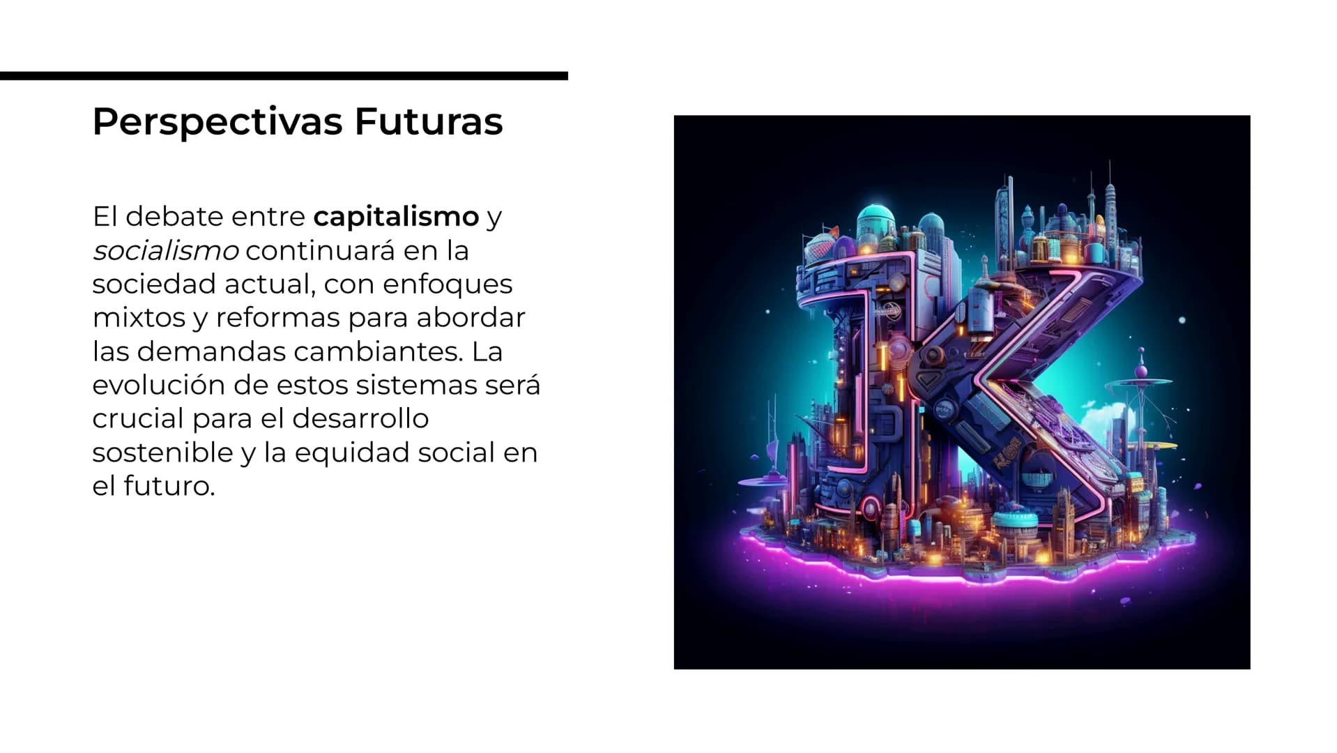 Análisis Comparativo:
Capitalismo y Socialismo
en la Sociedad Actual Introducción
El capitalismo y el socialismo son
dos sistemas económicos