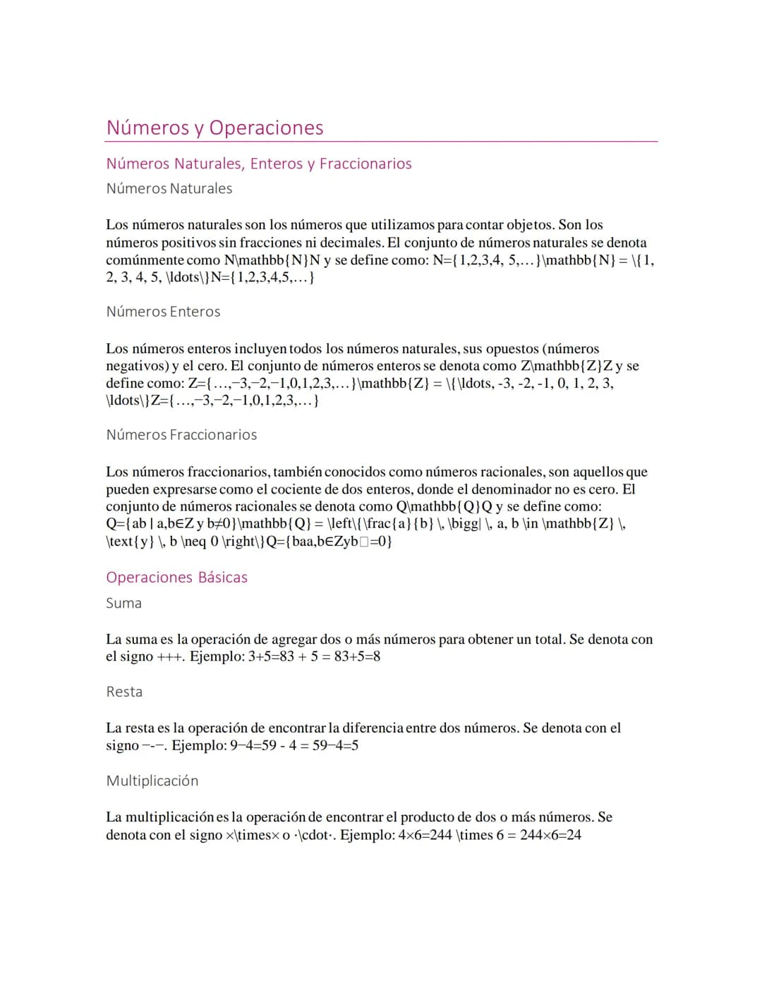 Números y Operaciones
Números Naturales, Enteros y Fraccionarios
Números Naturales
Los números naturales son los números que utilizamos para
