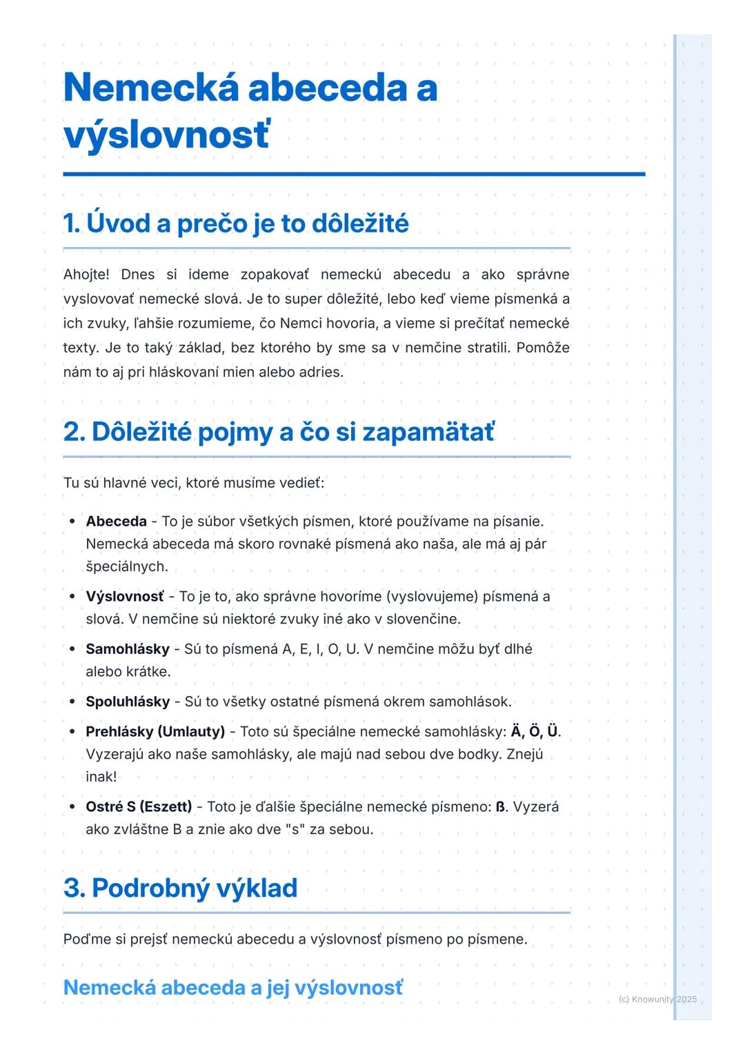 # Nemecká abeceda a
výslovnosť

## 1. Úvod a prečo je to dôležité

Ahojte! Dnes si ideme zopakovať nemeckú abecedu a ako správne
vyslovovať 
