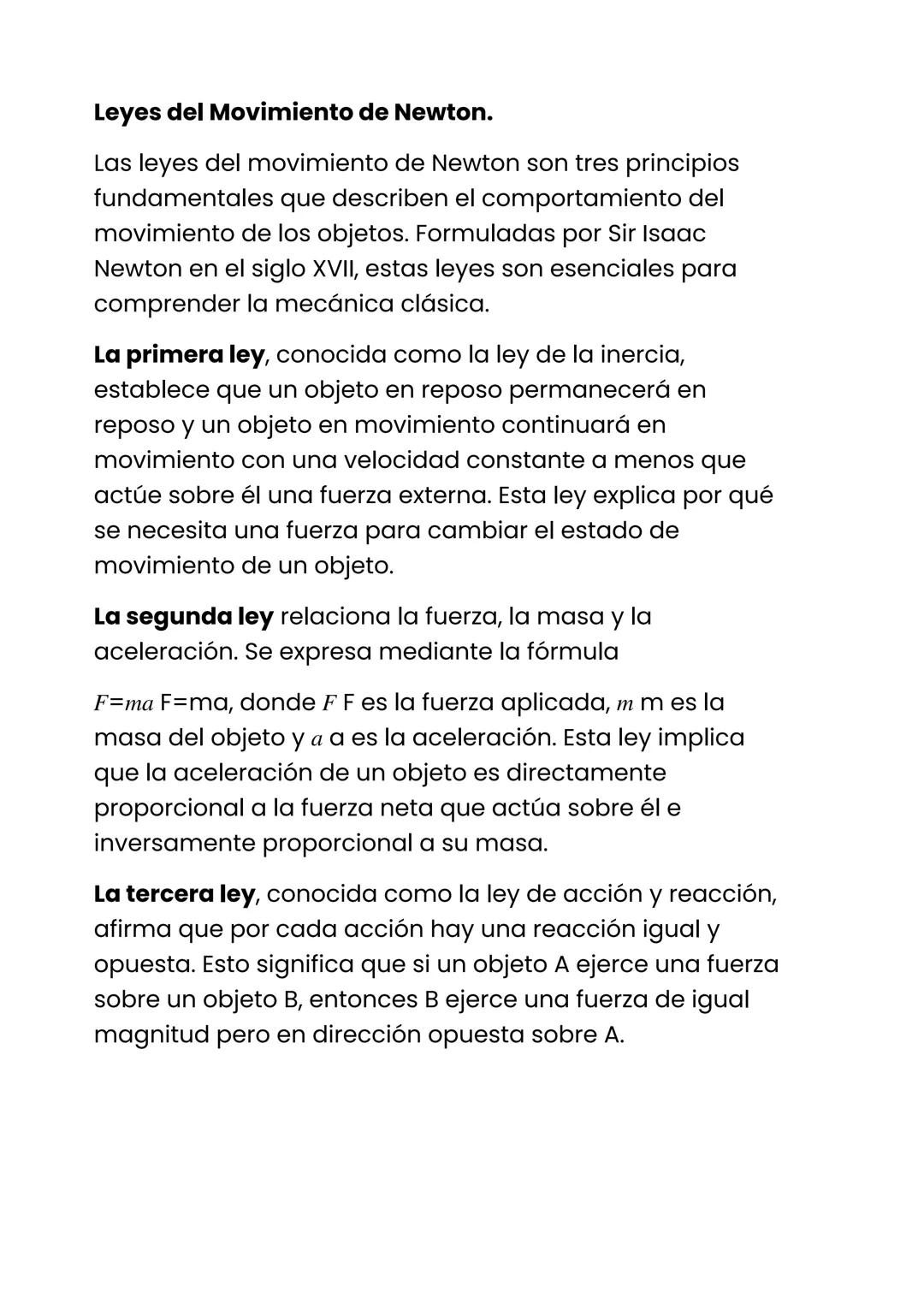 # Leyes del Movimiento de Newton.

Las leyes del movimiento de Newton son tres principios
fundamentales que describen el comportamiento del
