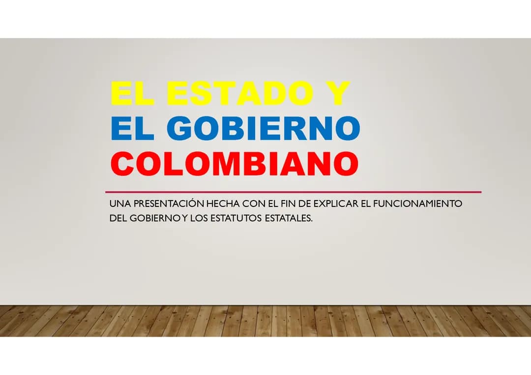 Gobierno y Estado Colombiano