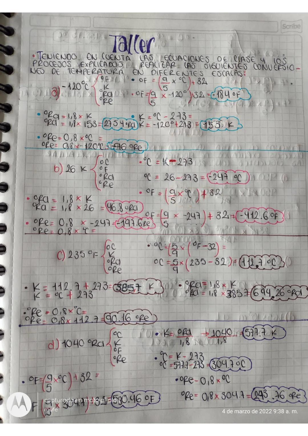 # Taller

•TENIENDO EN CUENTA LAS ECUACIONES DE CLASE 4 105
PROCESOS EXPLICADOS REALIZAR RE LAS SIGUIENTES CONVERSIO-
NES DE TEMPERATURA EN 