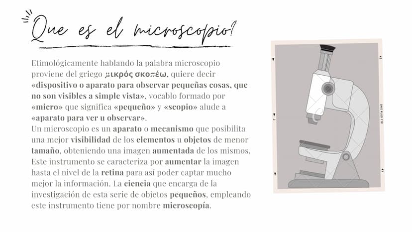 REFLEXION Y REFRACCION DE LA LUZ
Ее піспонсорів
Por Mariana Mejía 1/1/1
3 Que es el microscopio
Etimológicamente hablando la palabra microsc